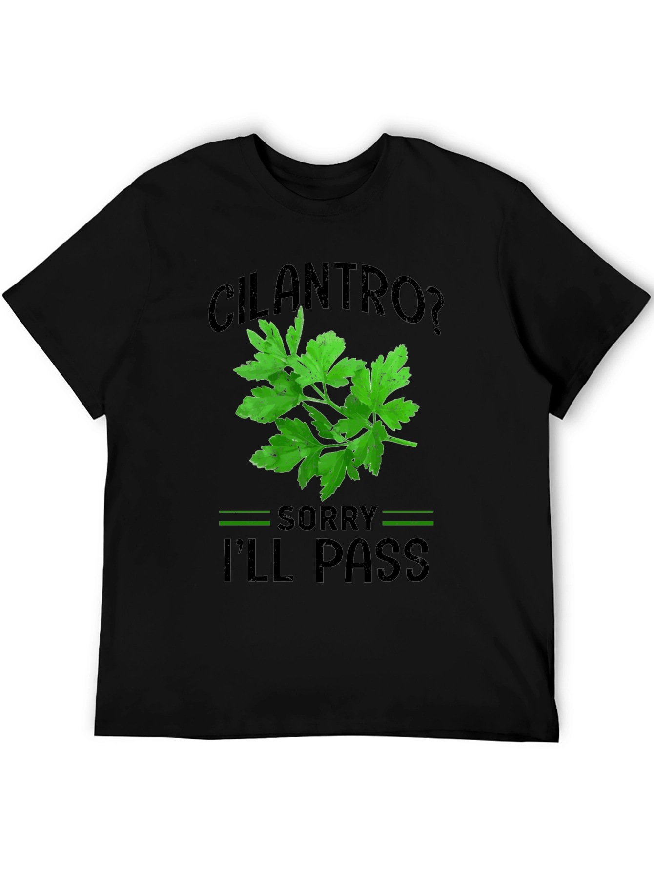 Cilantro Ill Pass T-Shirt Funny Foodie Tee