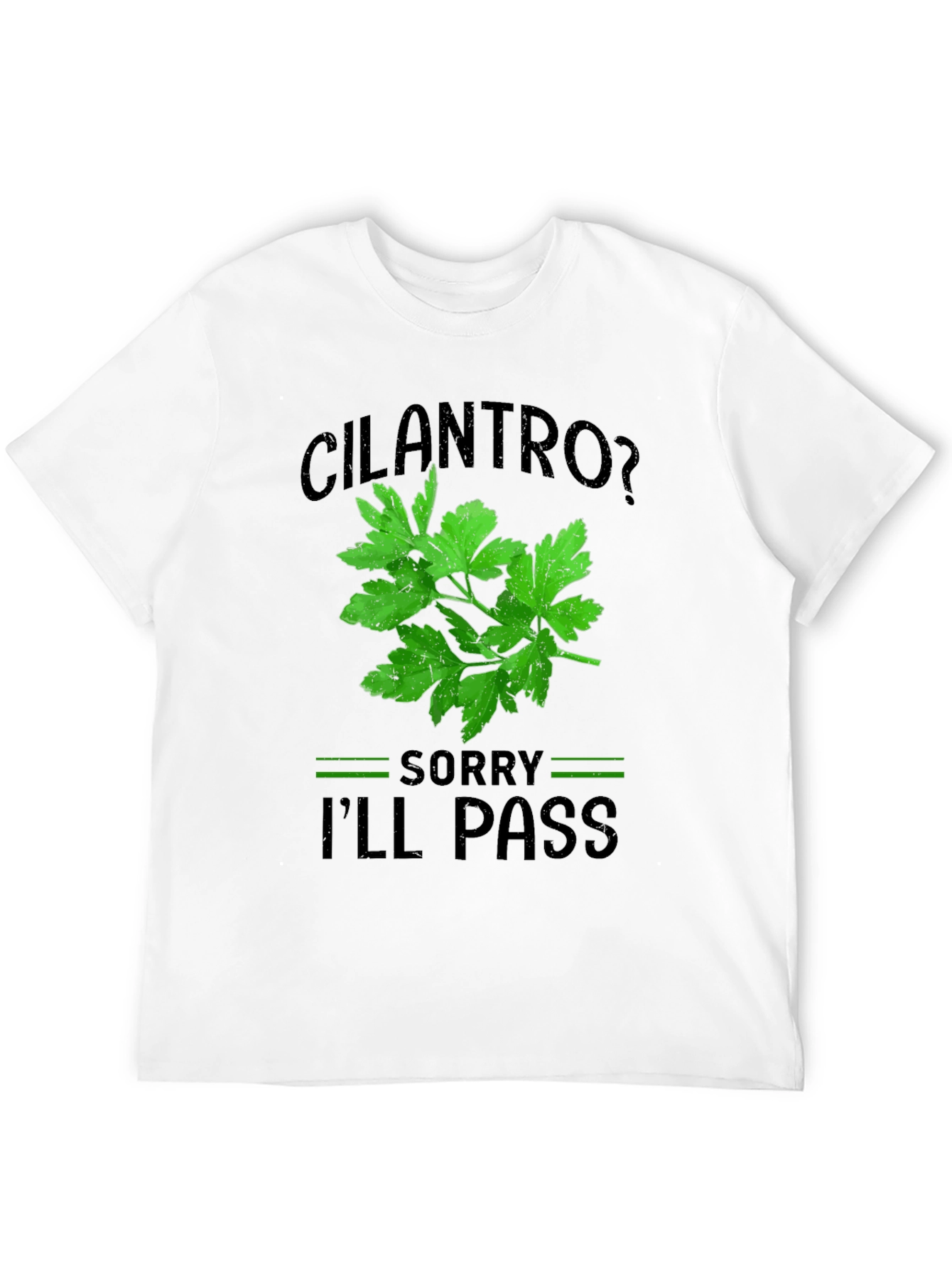 Cilantro Ill Pass T-Shirt Funny Foodie Tee
