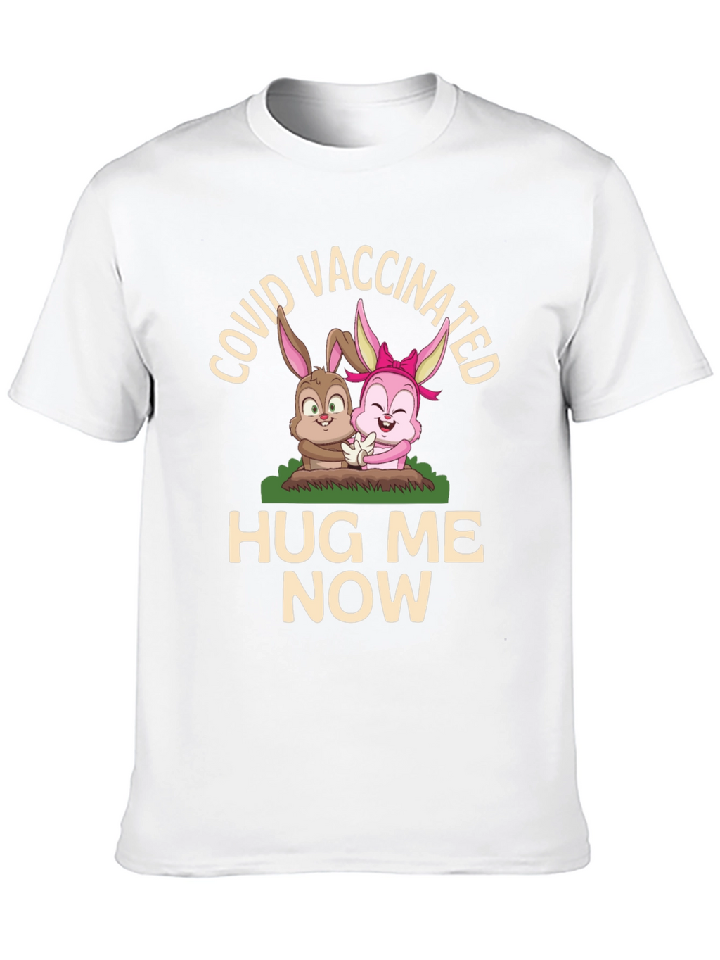 COVID Vaccinated Hug Me Now T-Shirt