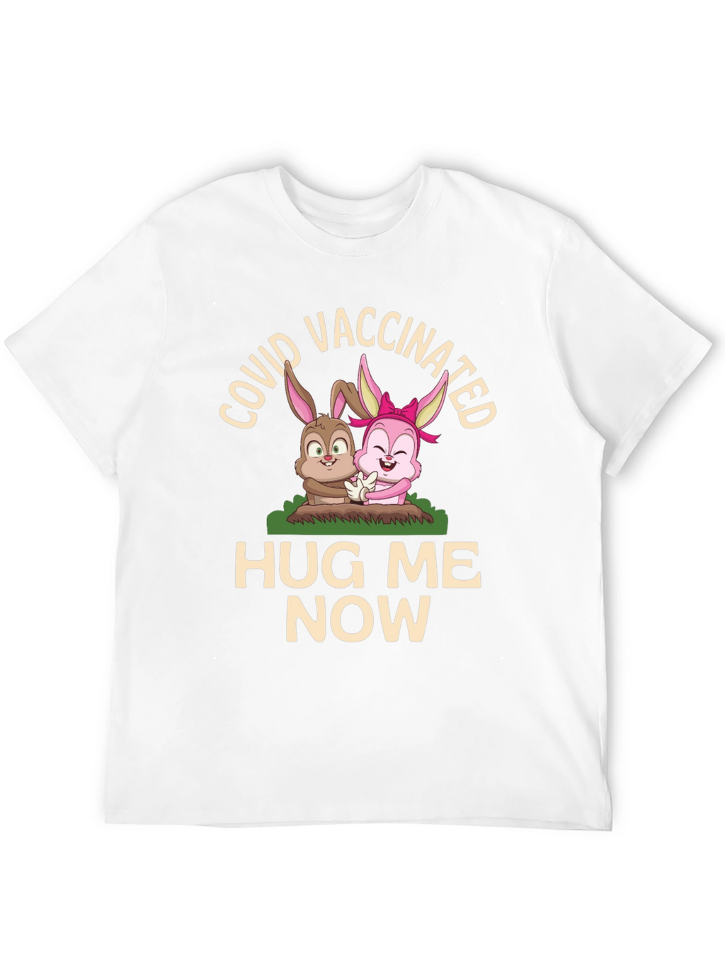 COVID Vaccinated Hug Me Now T-Shirt