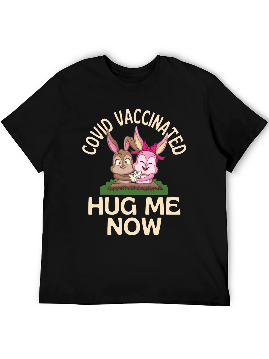 COVID Vaccinated Hug Me Now T-Shirt