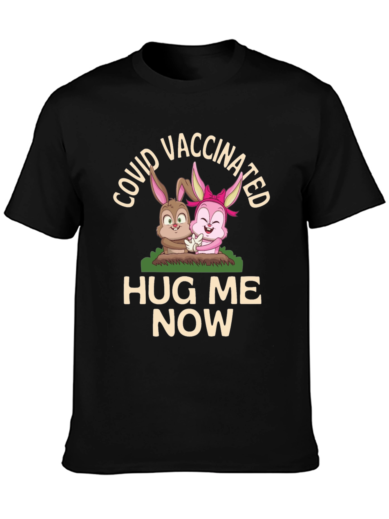 COVID Vaccinated Hug Me Now T-Shirt