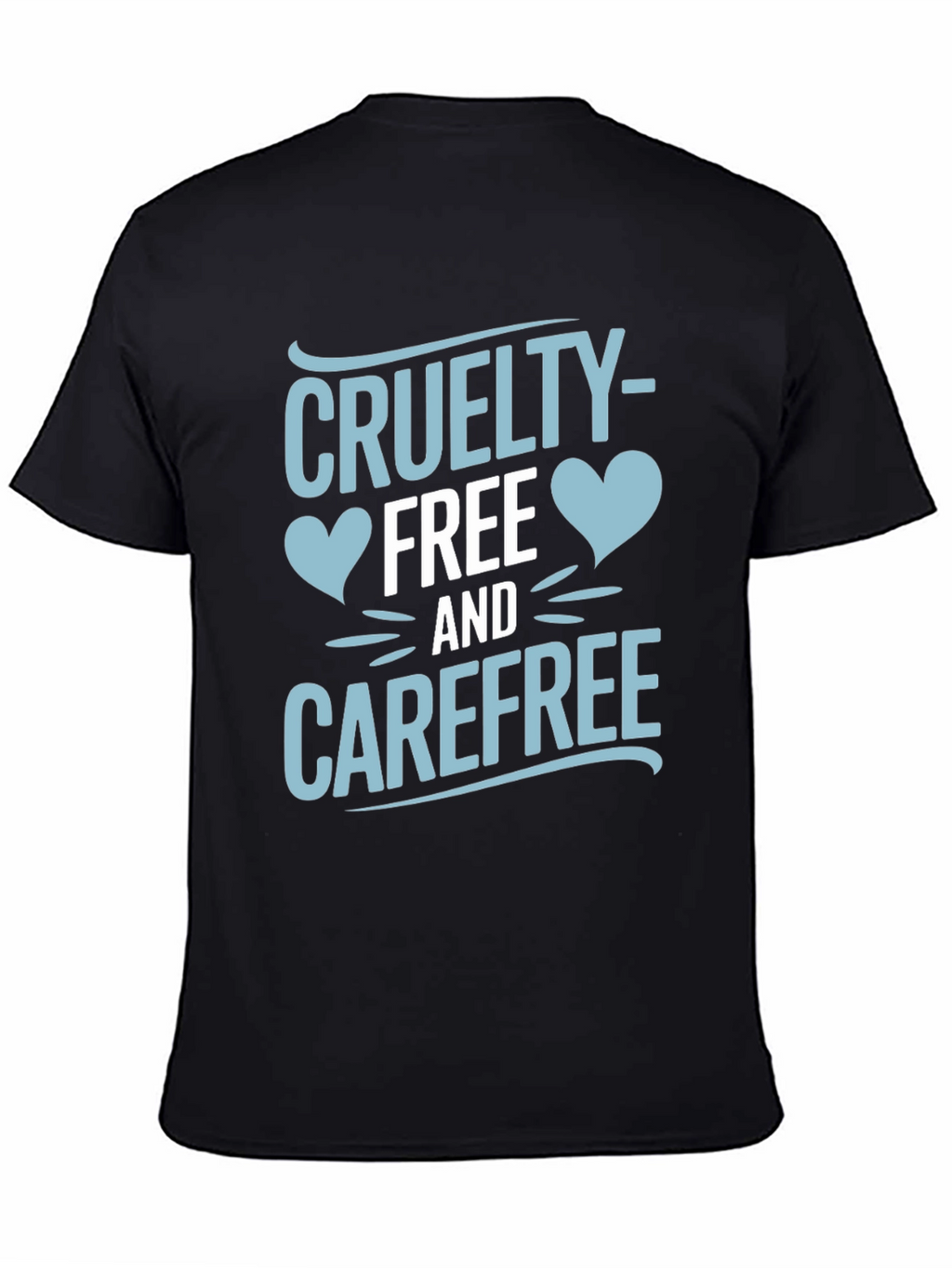 Cruelty-Free and Carefree Graphic T-Shirt