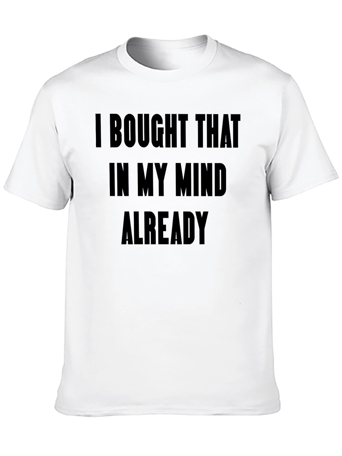 Mind Bought T-Shirt - Funny Novelty Tee