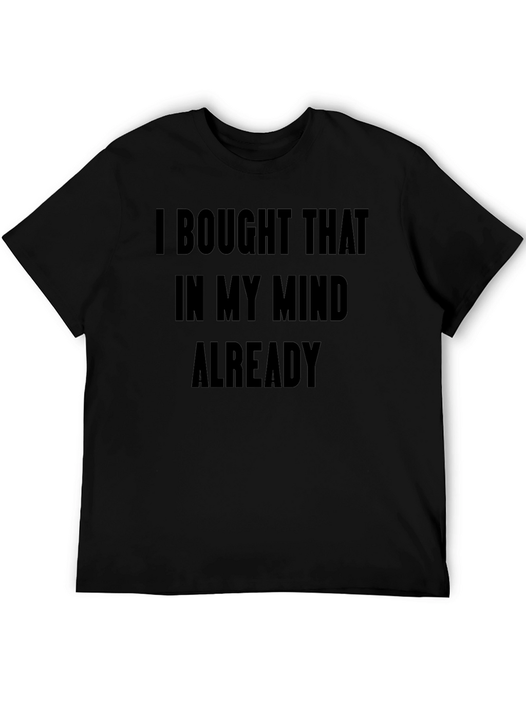 Mind Bought T-Shirt - Funny Novelty Tee