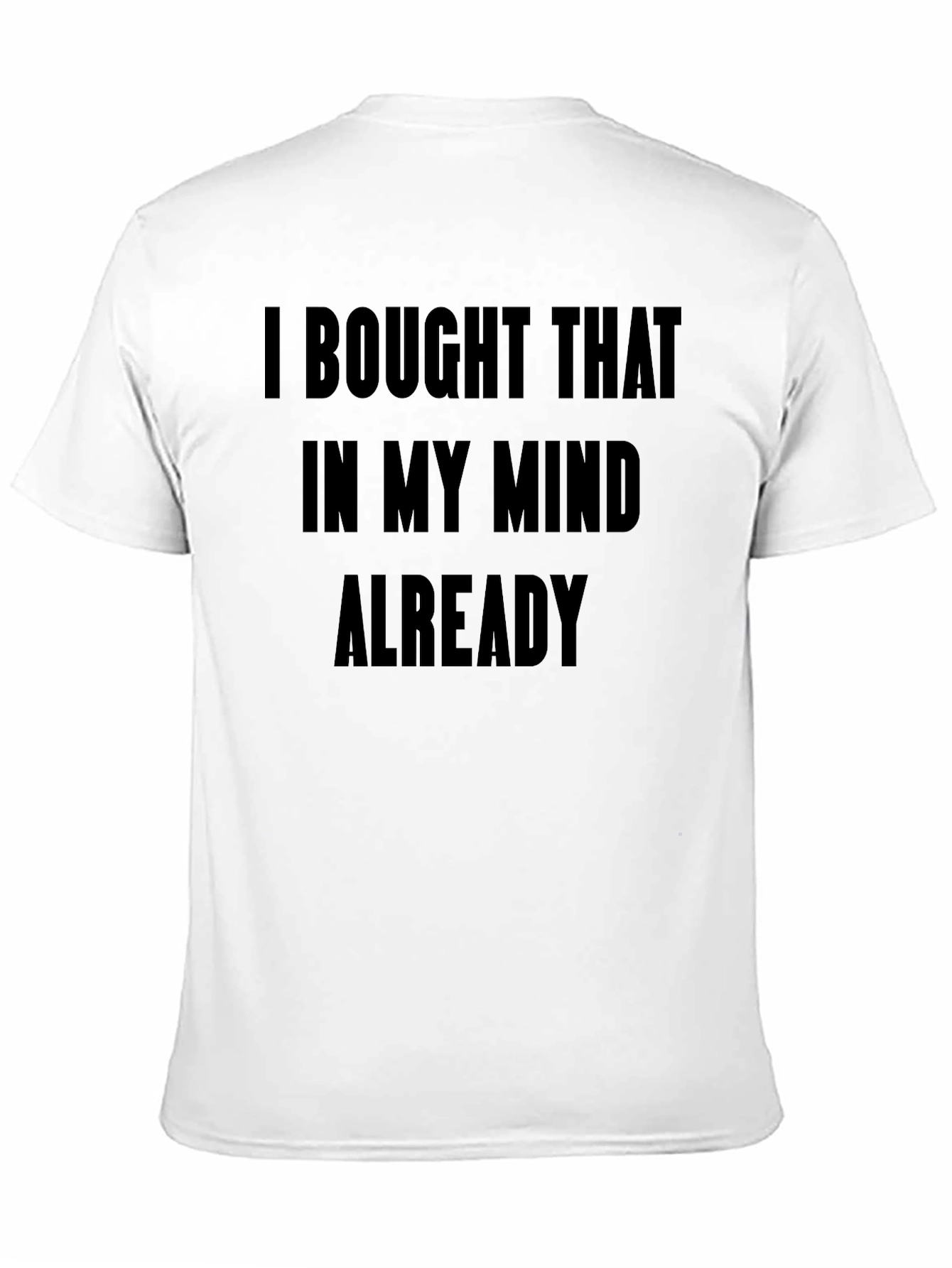 Mind Bought T-Shirt - Funny Novelty Tee