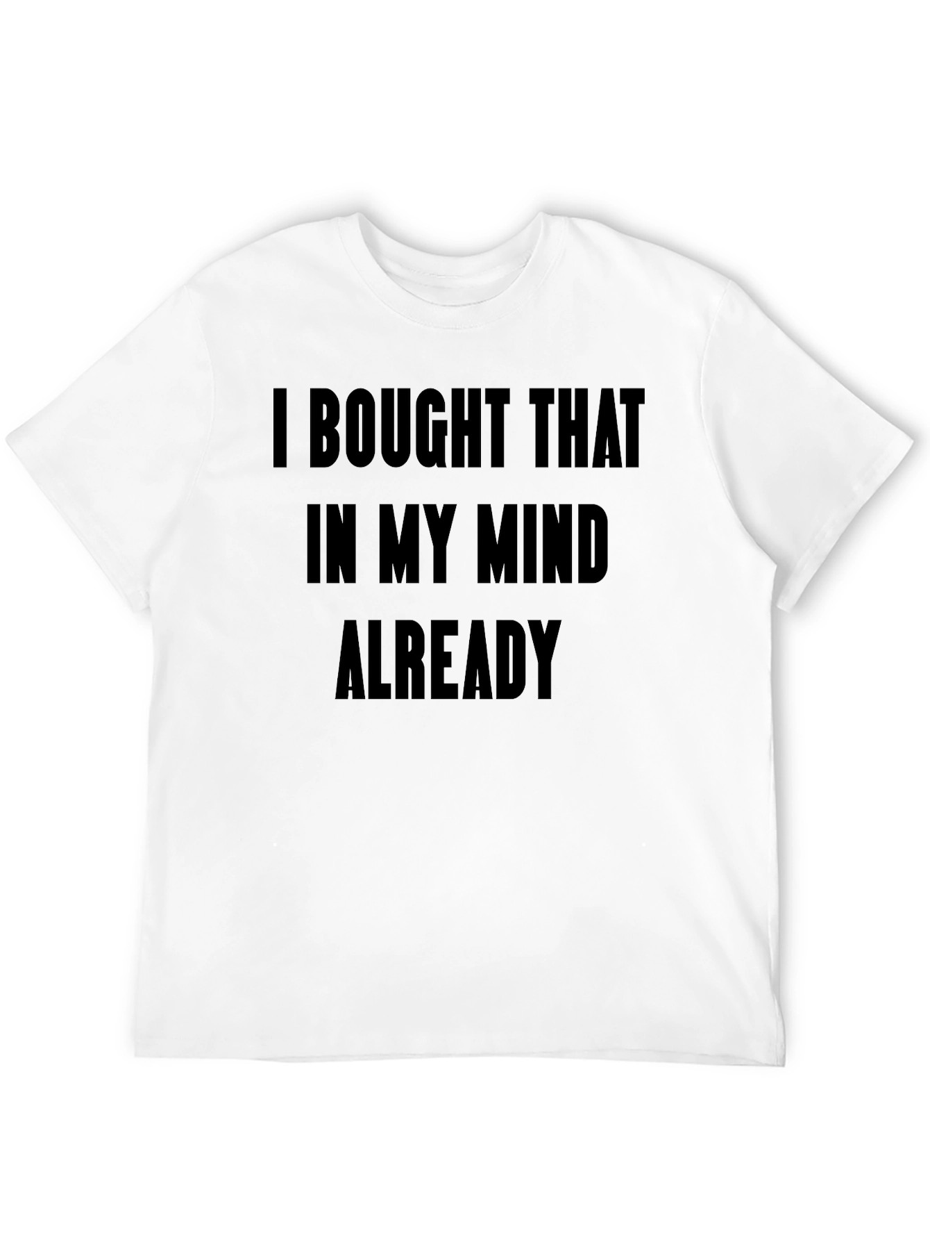 Mind Bought T-Shirt - Funny Novelty Tee