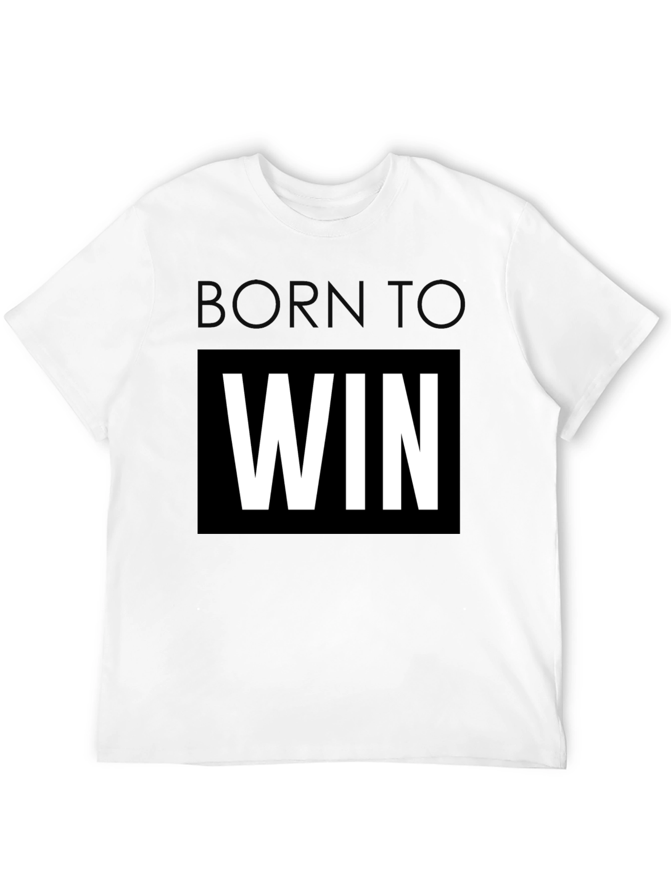 Born To Win Black T-Shirt