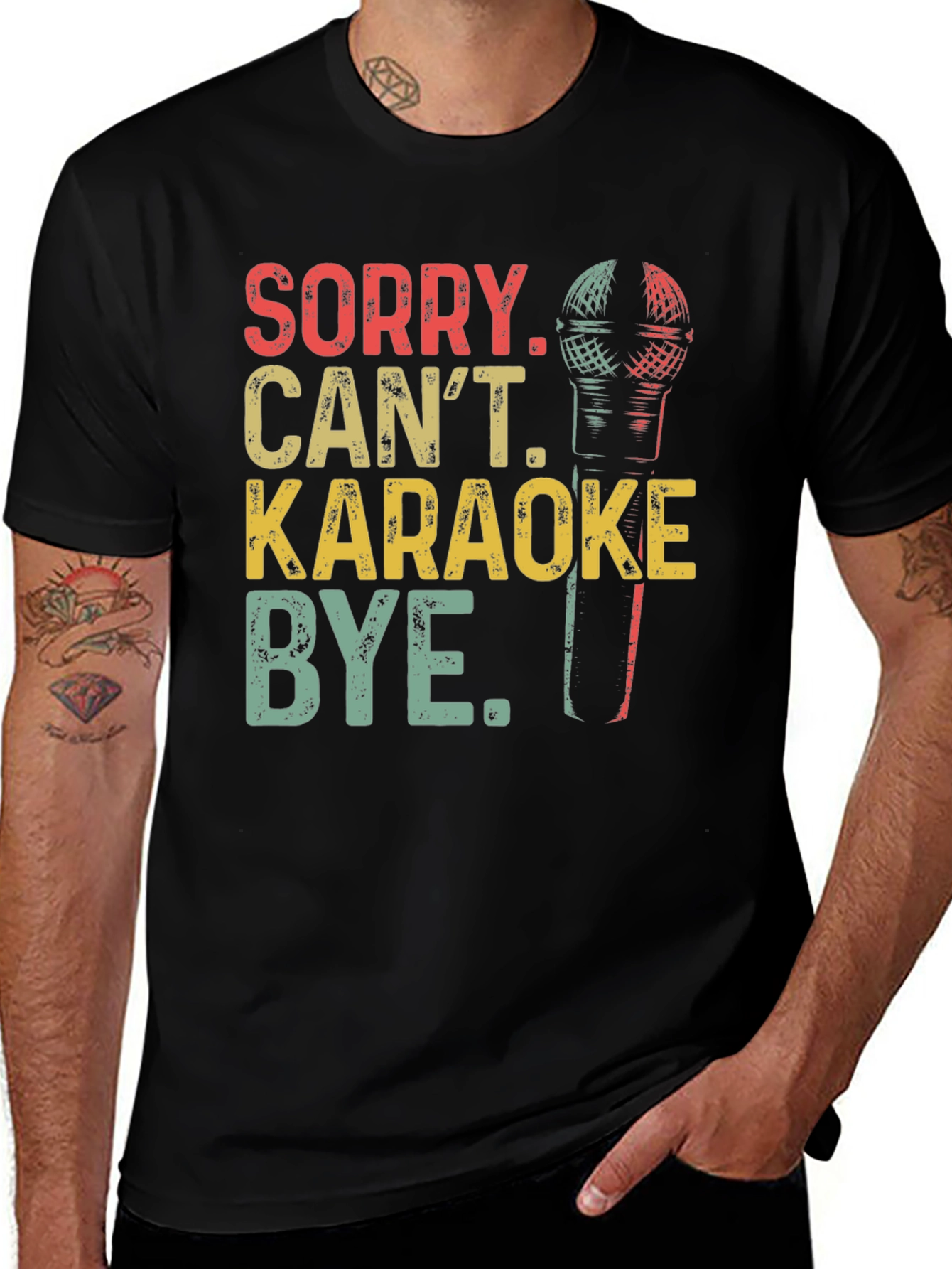 Sorry Cant Karaoke T-Shirt