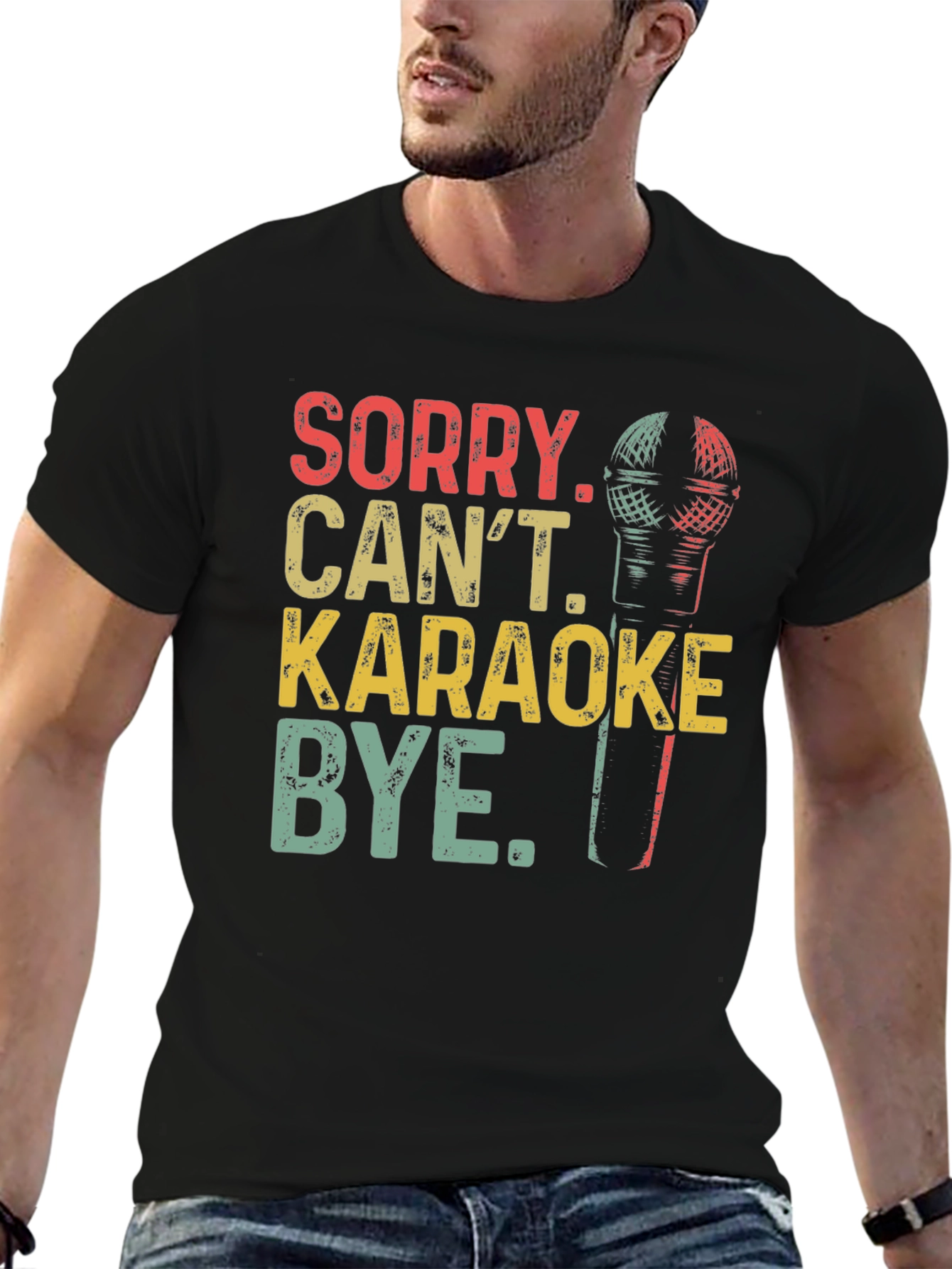 Sorry Cant Karaoke T-Shirt