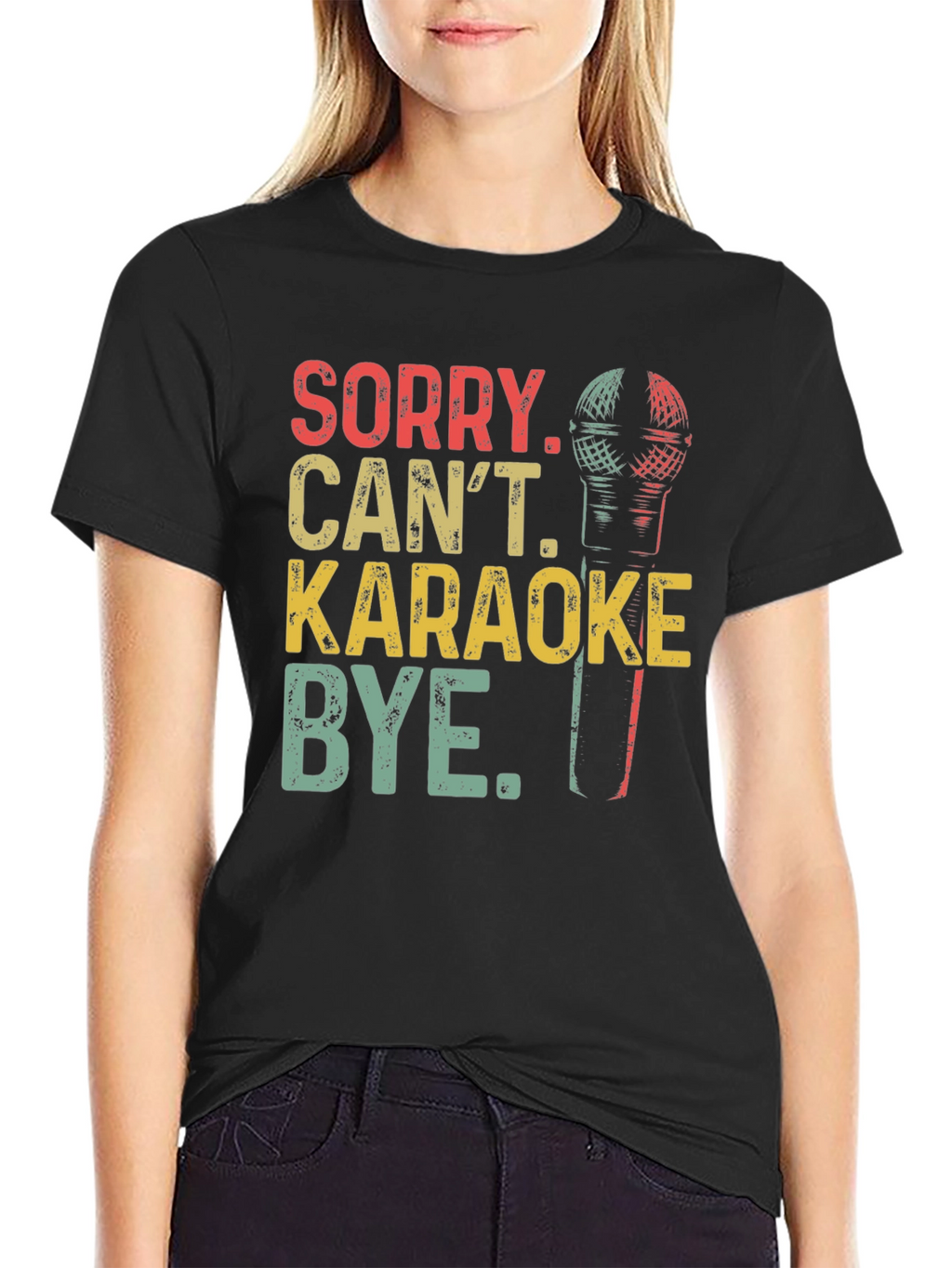 Sorry Cant Karaoke T-Shirt
