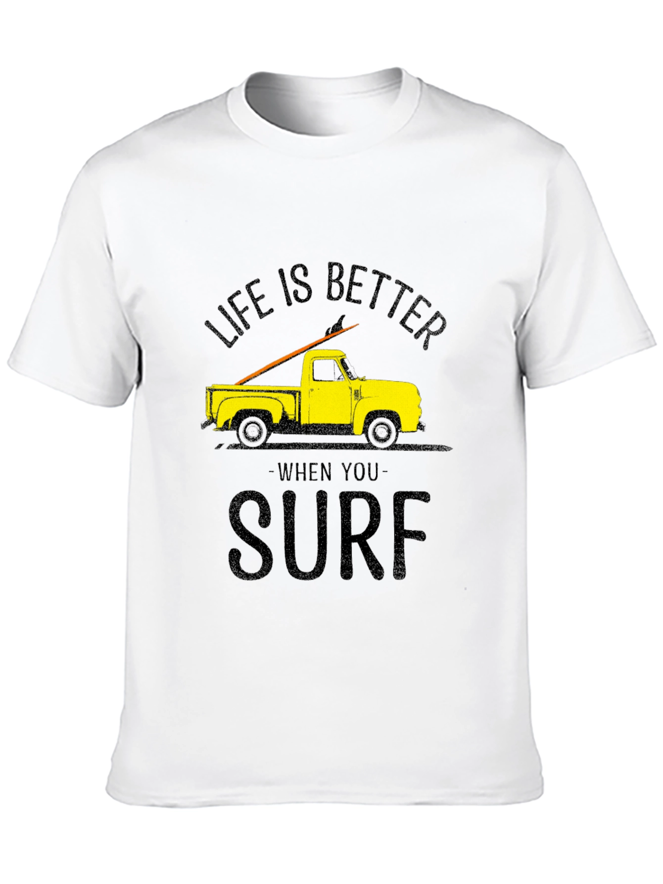 Life is Better When You Surf T-Shirt