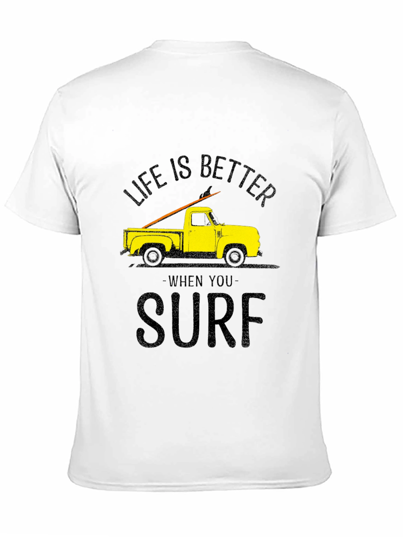 Life is Better When You Surf T-Shirt