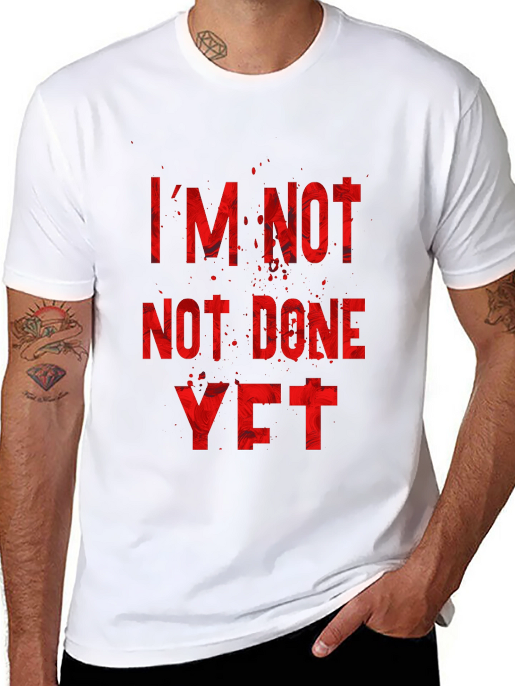 Im Not Done Yet T-Shirt