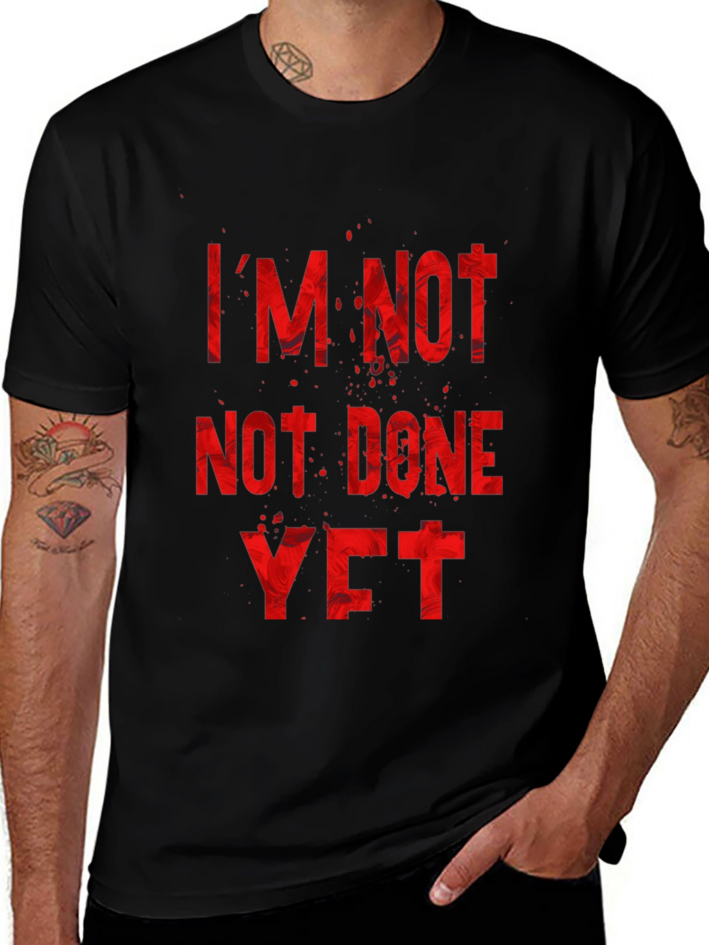 Im Not Done Yet T-Shirt