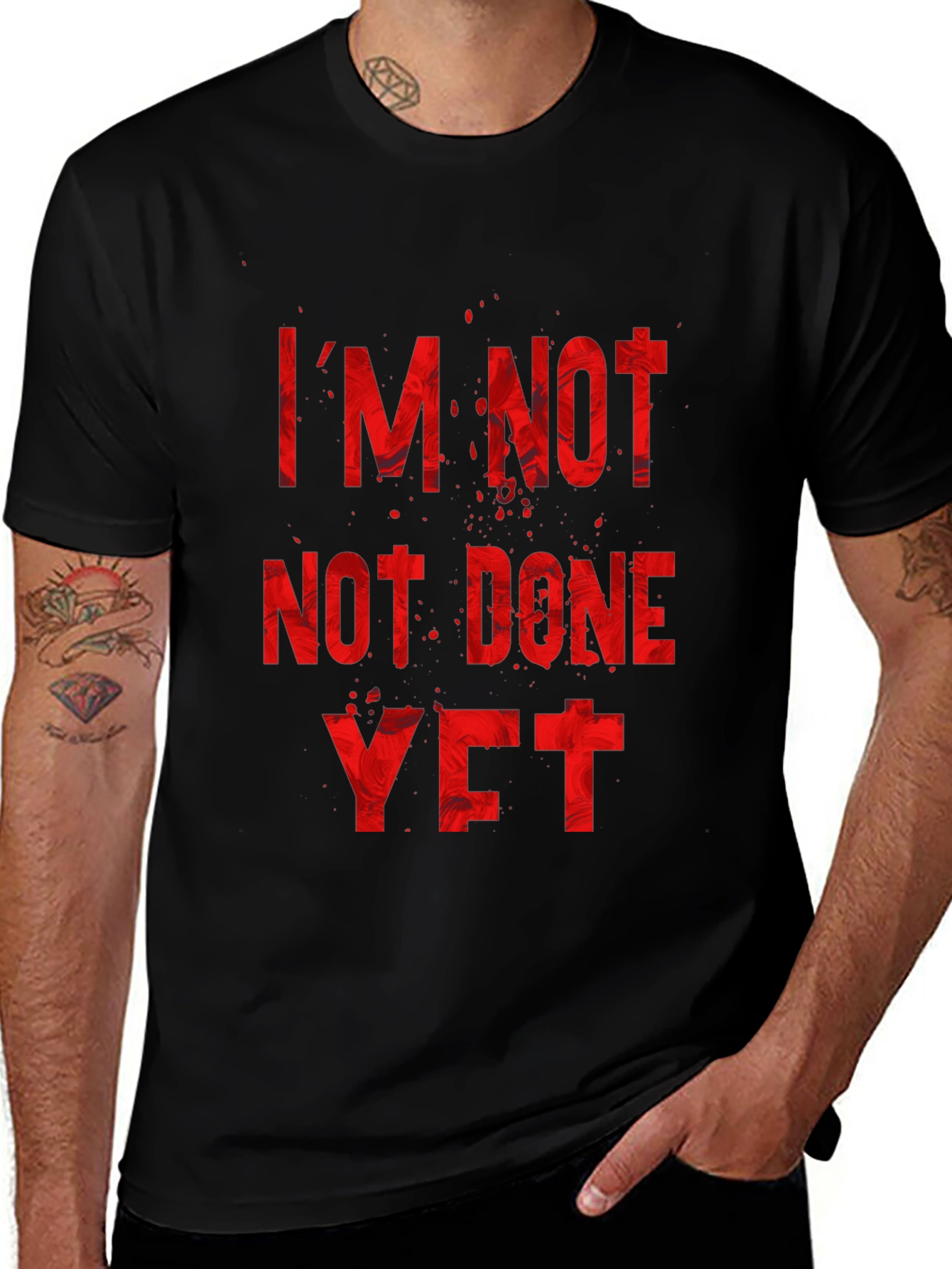 Im Not Done Yet T-Shirt