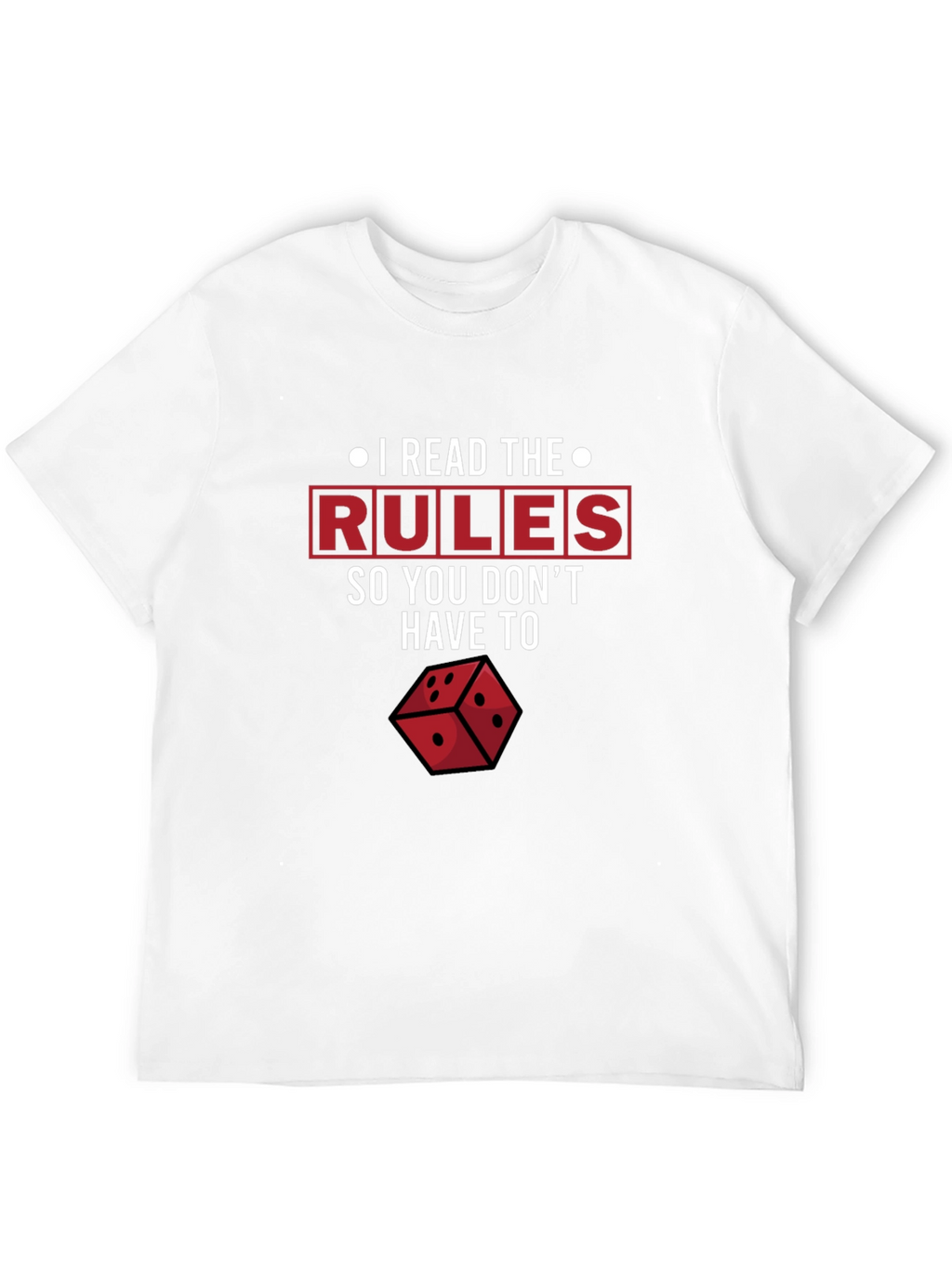 I Read The Rules T-Shirt