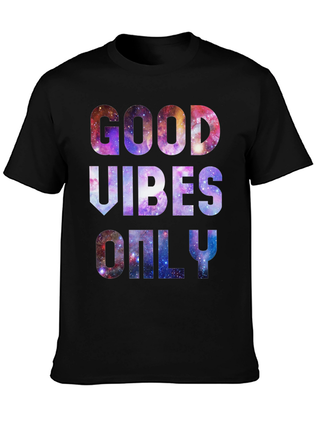 Good Vibes Only Galaxy T-Shirt