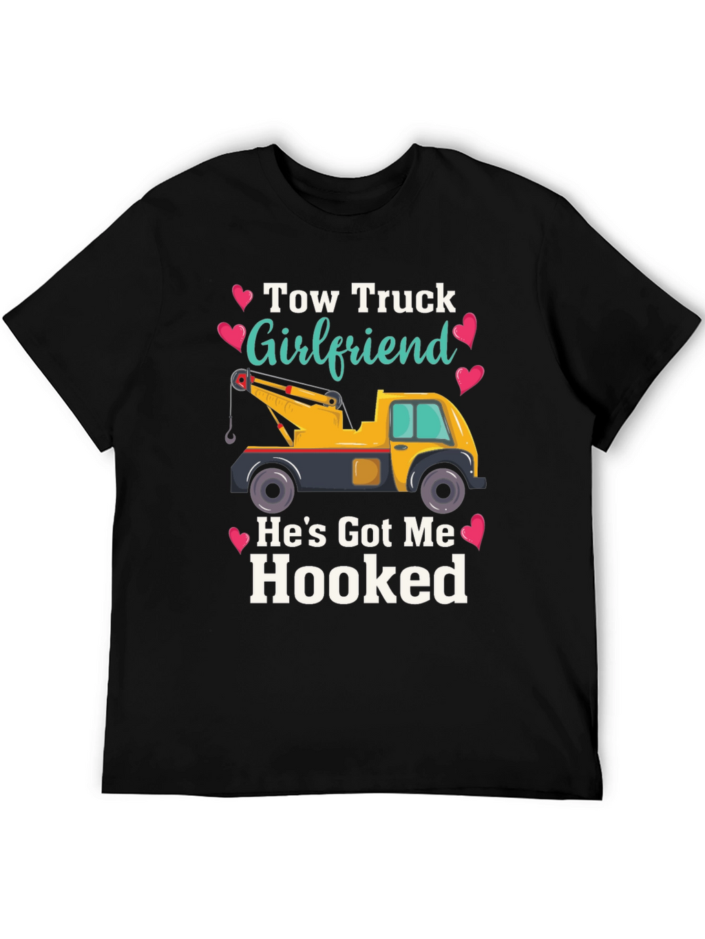 Tow Truck Girlfriend T-Shirt