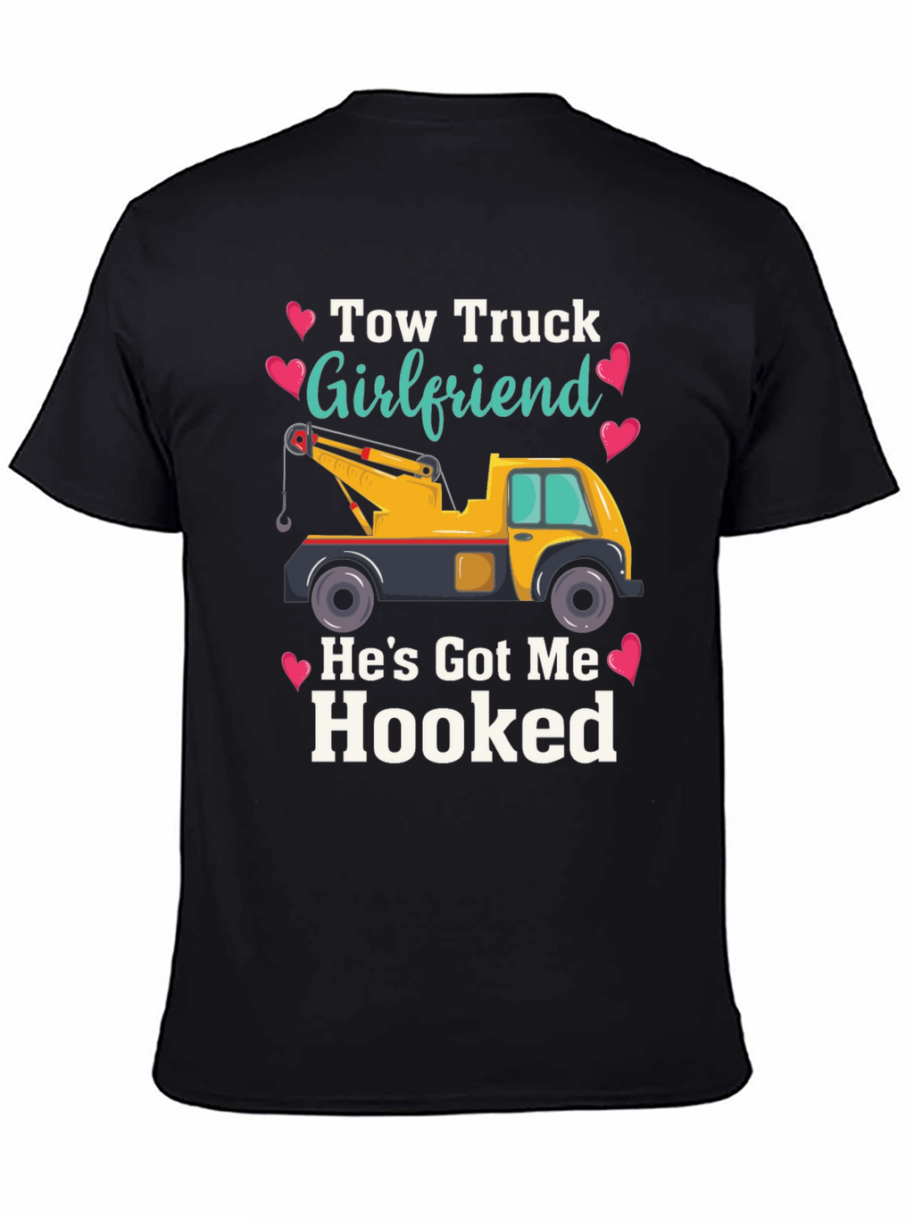 Tow Truck Girlfriend T-Shirt