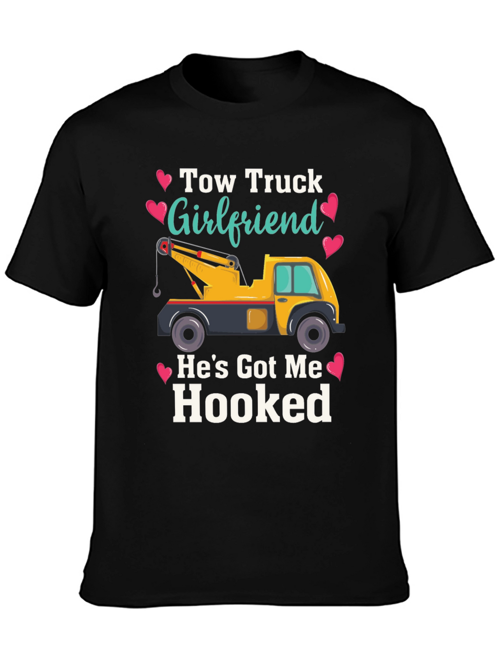 Tow Truck Girlfriend T-Shirt