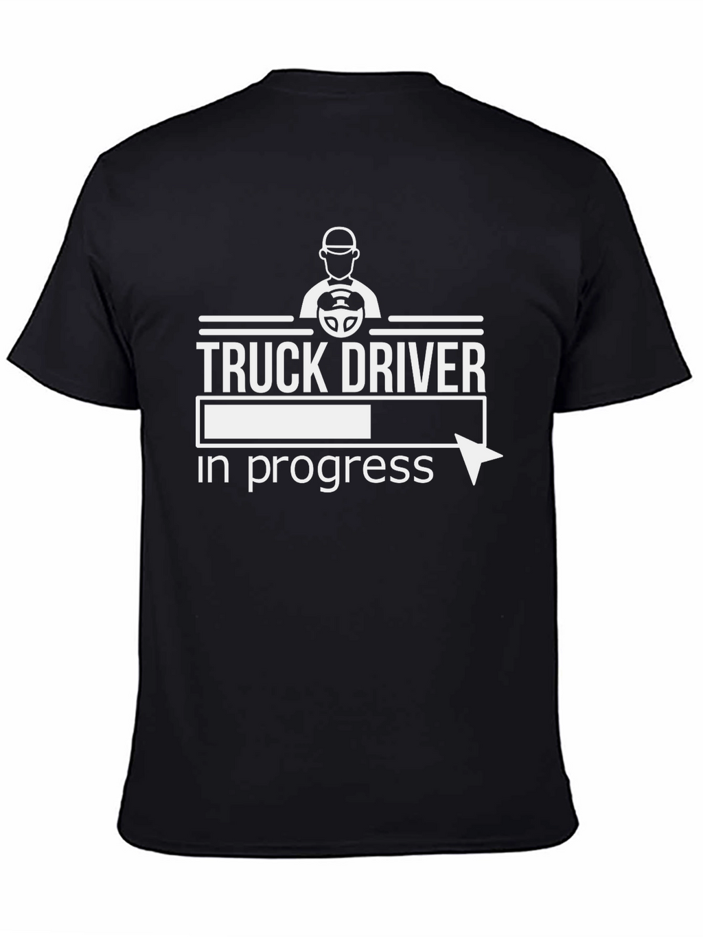 Truck Driver In Progress Funny T-Shirt