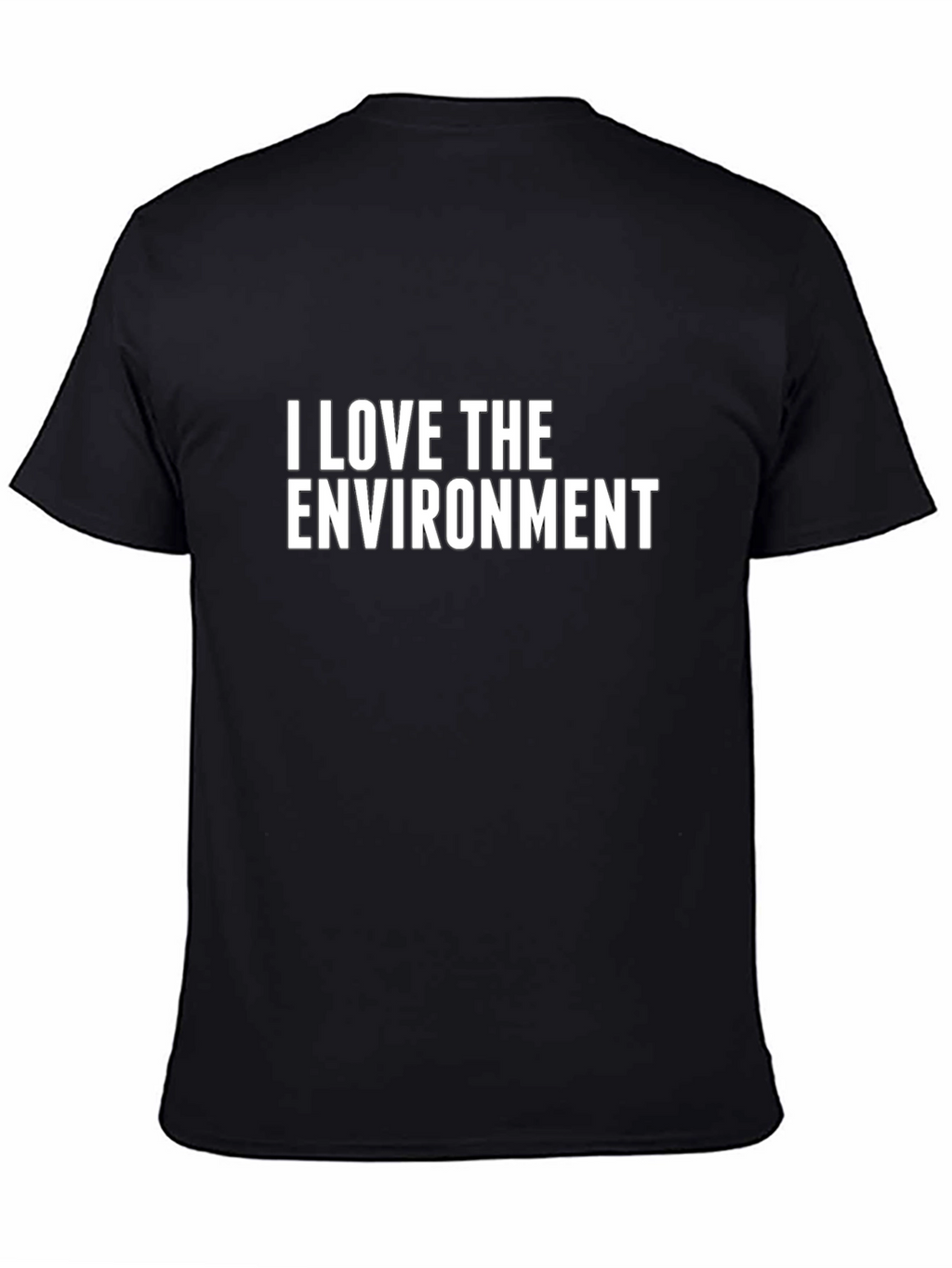 I Love The Environment Black T-Shirt