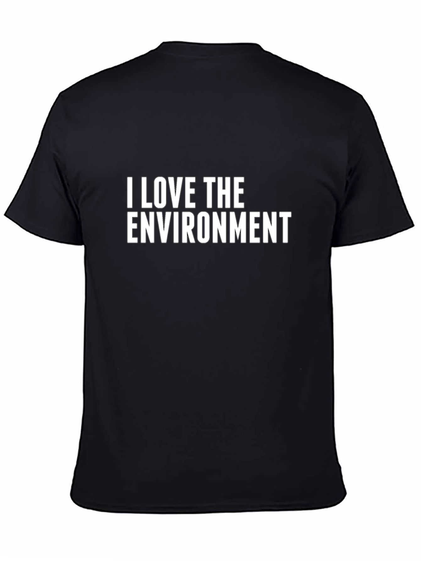 I Love The Environment Black T-Shirt