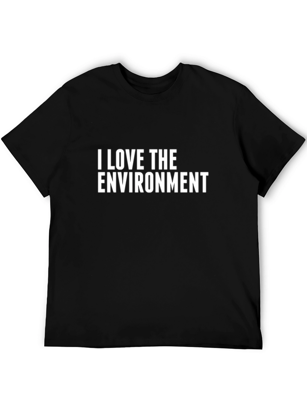 I Love The Environment Black T-Shirt