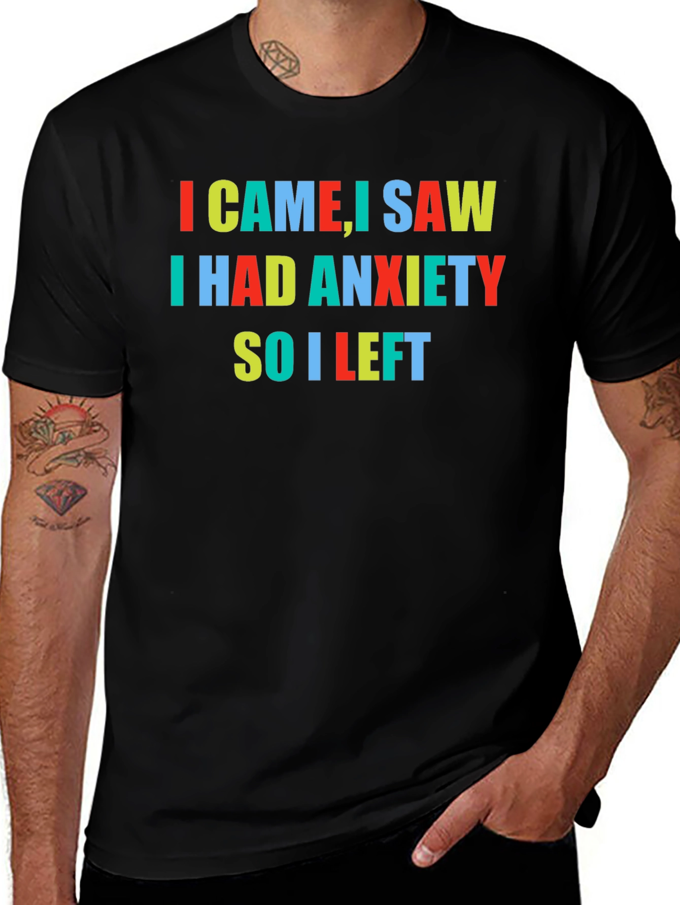 Anxiety T-Shirt - I Came I Saw I Had Anxiety
