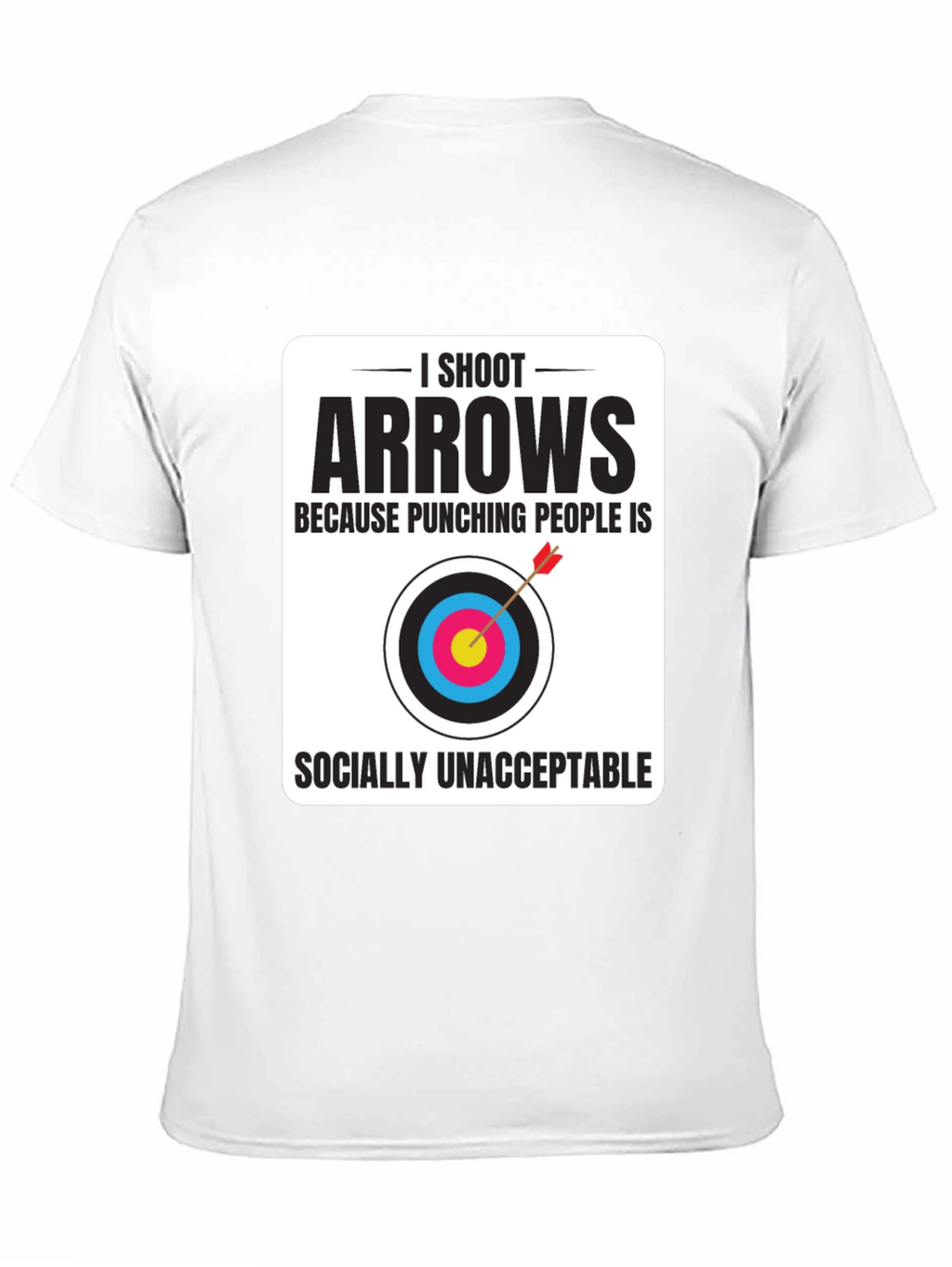 Archery Humor T-Shirt - I Shoot Arrows