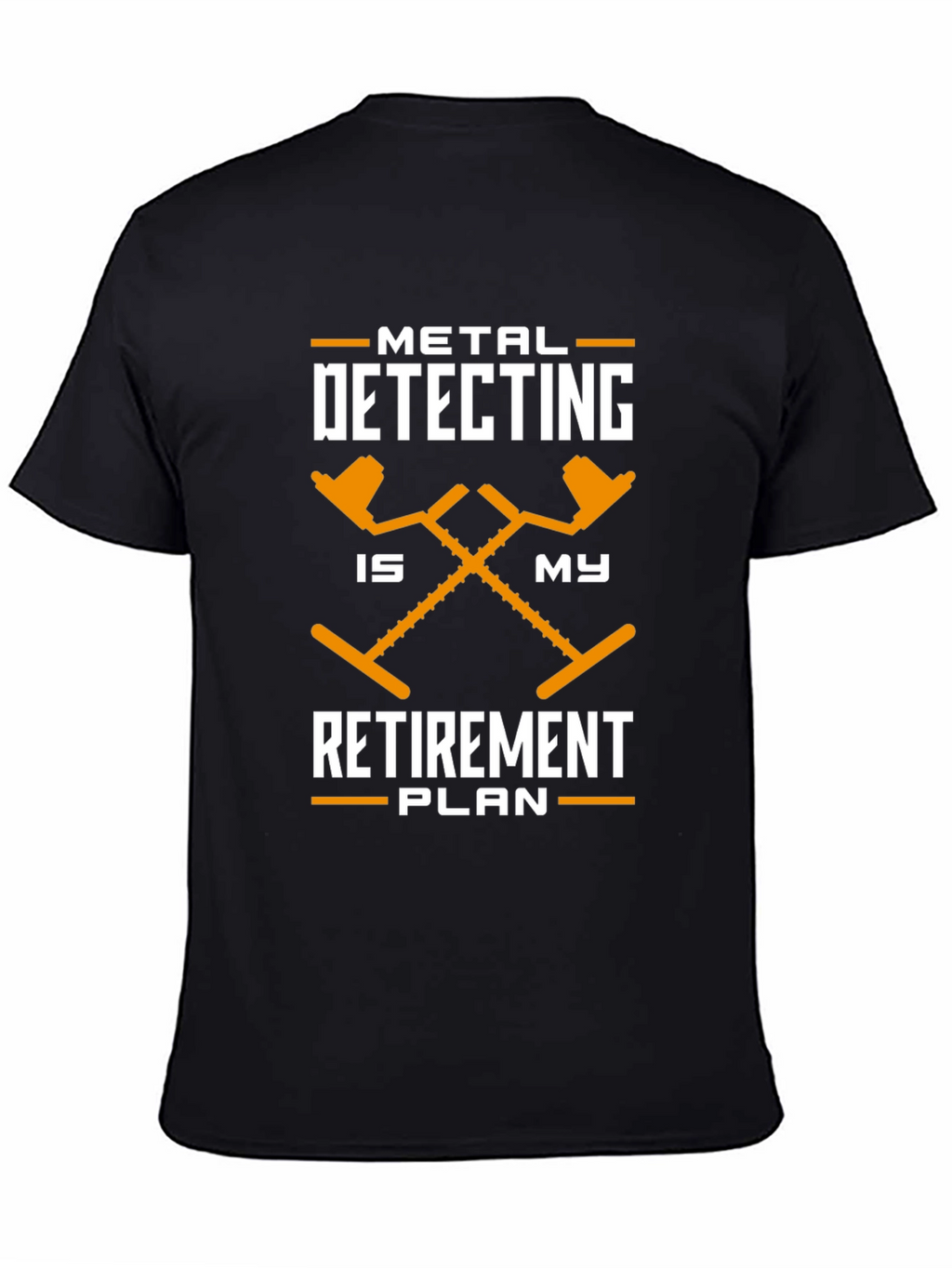 Metal Detecting Retirement Plan T-Shirt