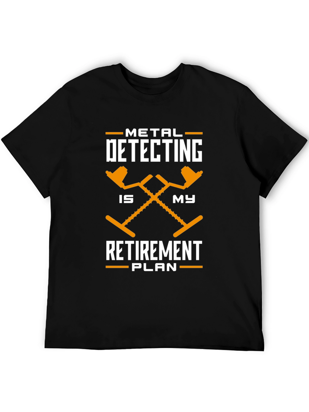 Metal Detecting Retirement Plan T-Shirt