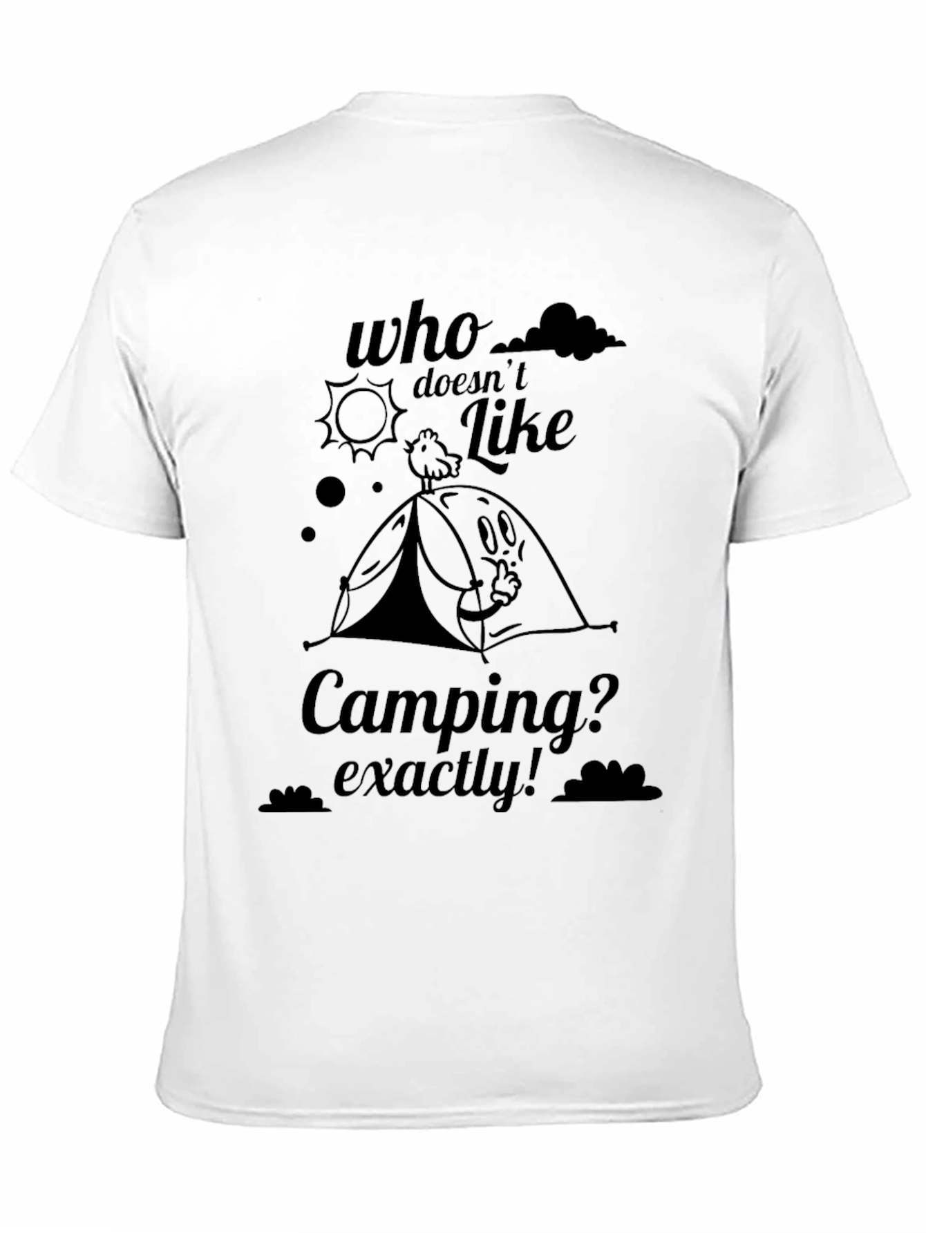 Camping Graphic Tee - Who Doesnt Like Camping?