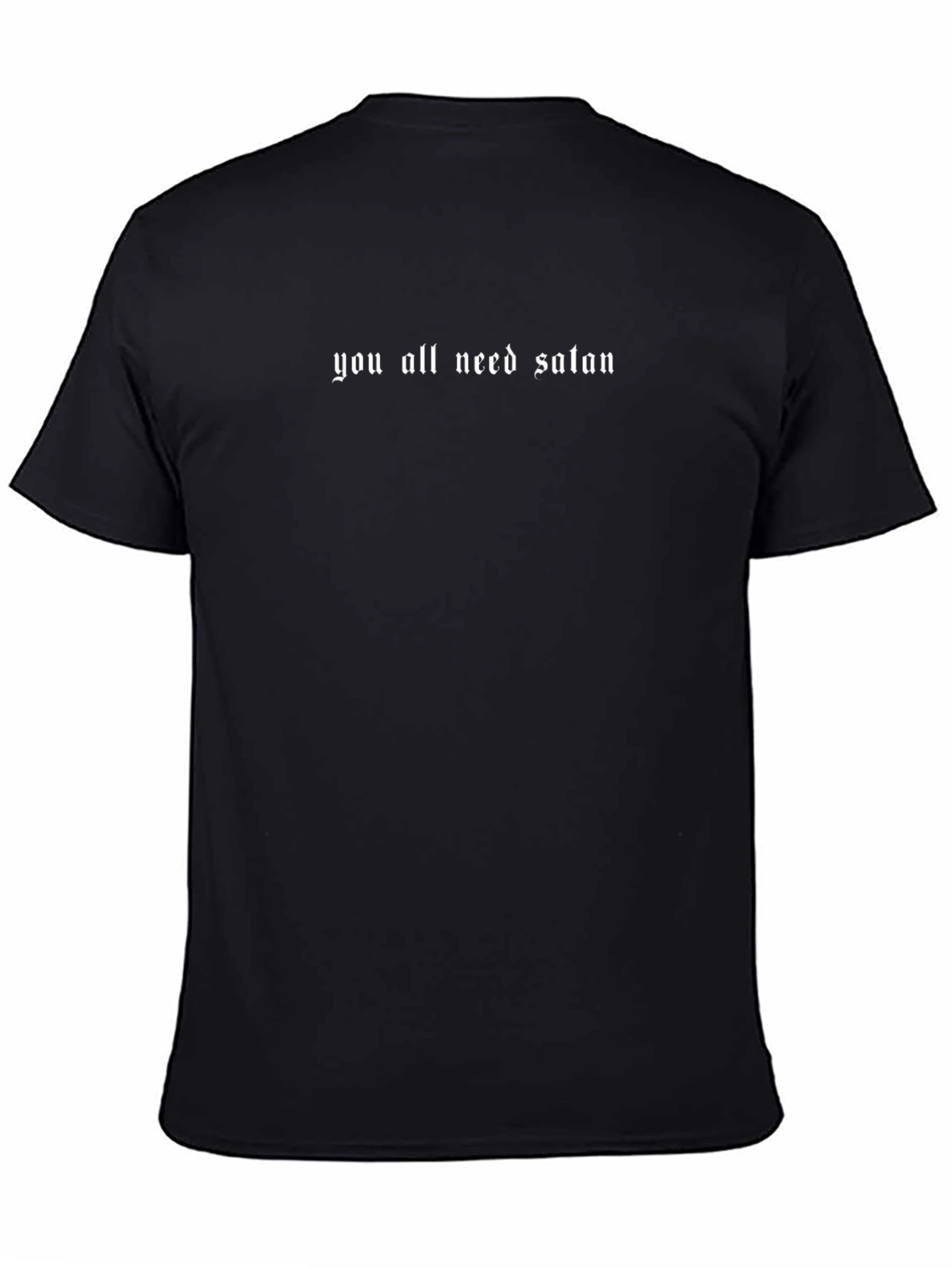 You All Need Satan Graphic Tee - Black Crew Neck