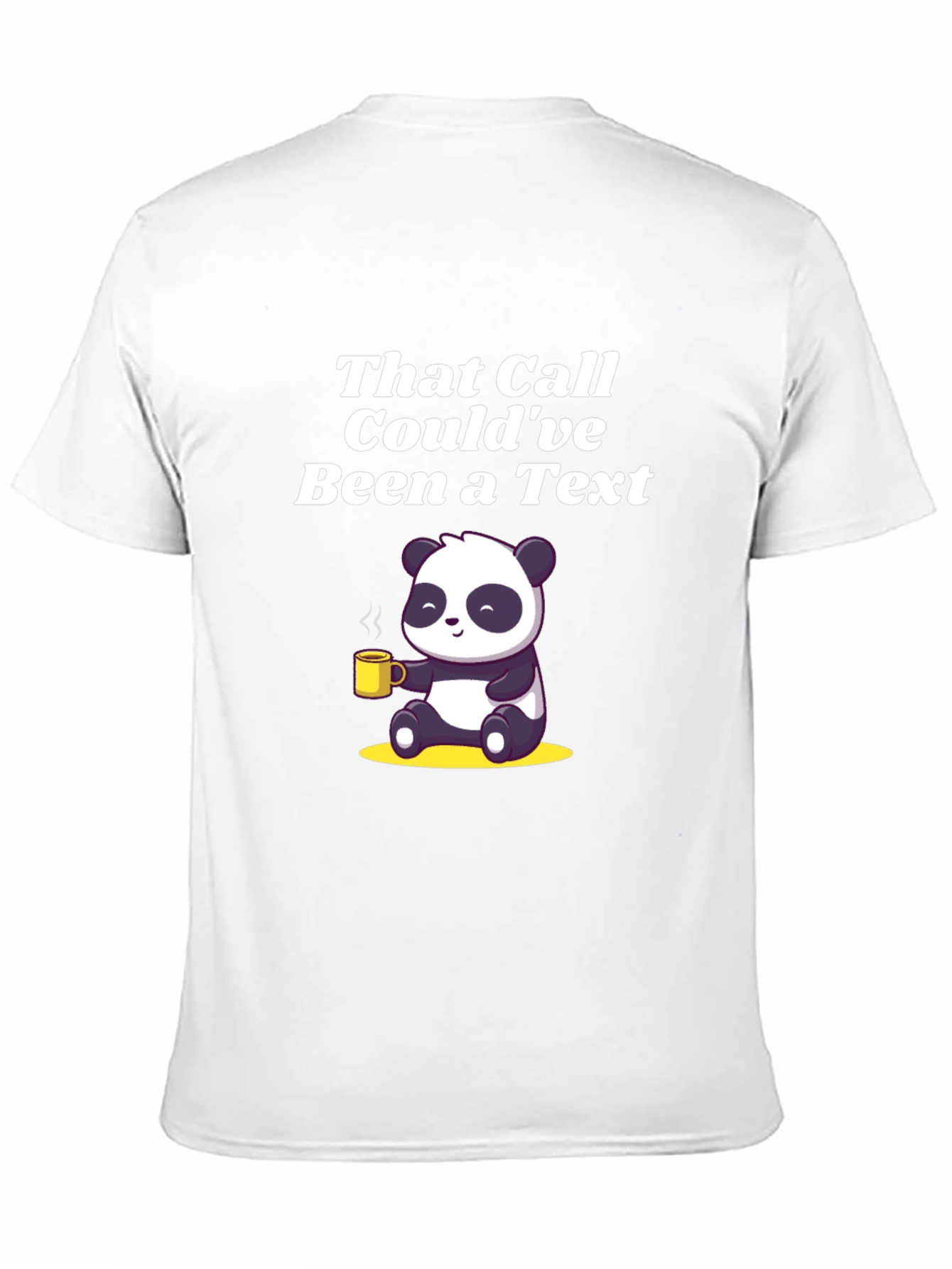 That Call Couldve Been a Text Panda T-Shirt