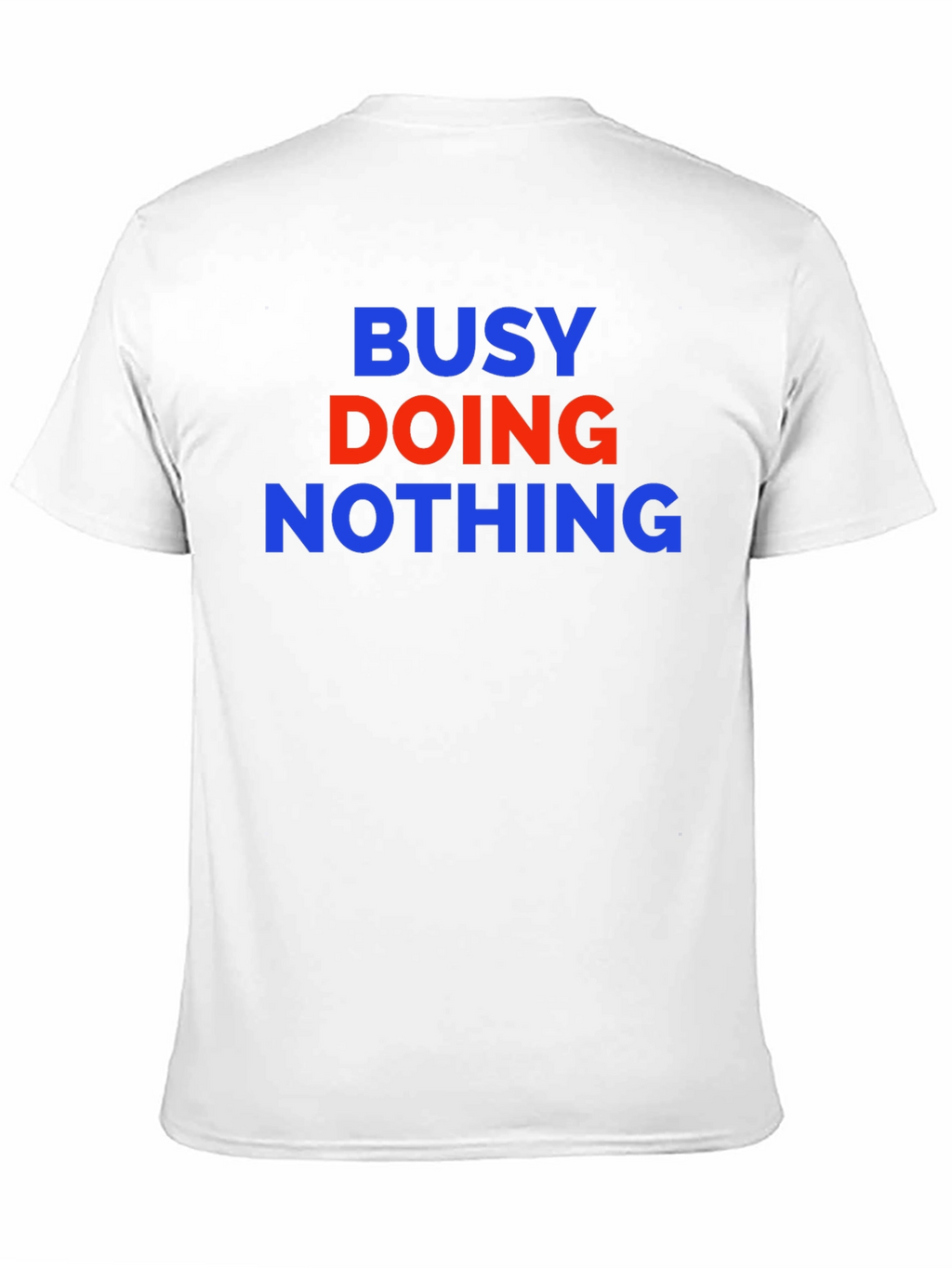 Busy Doing Nothing Graphic Tee - Comfort Fit