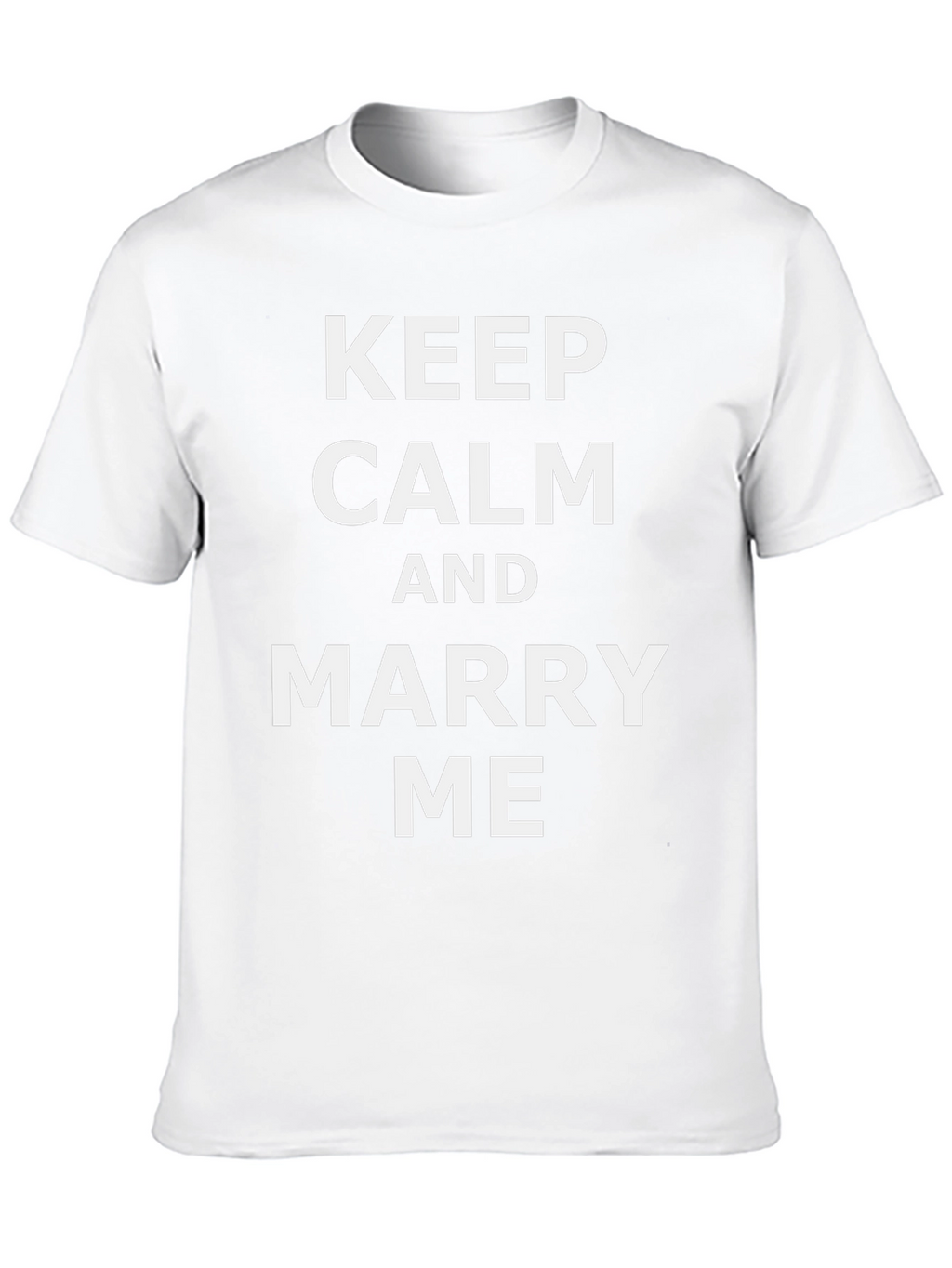 Keep Calm and Marry Me T-Shirt