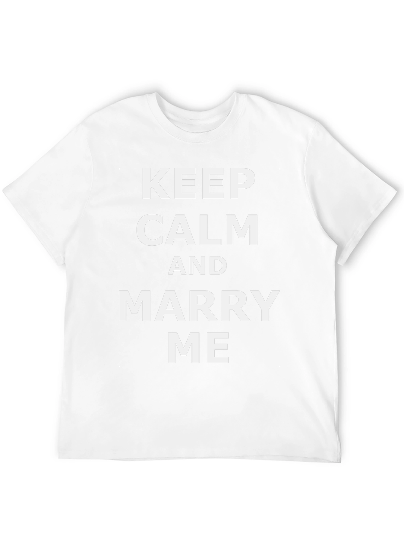 Keep Calm and Marry Me T-Shirt