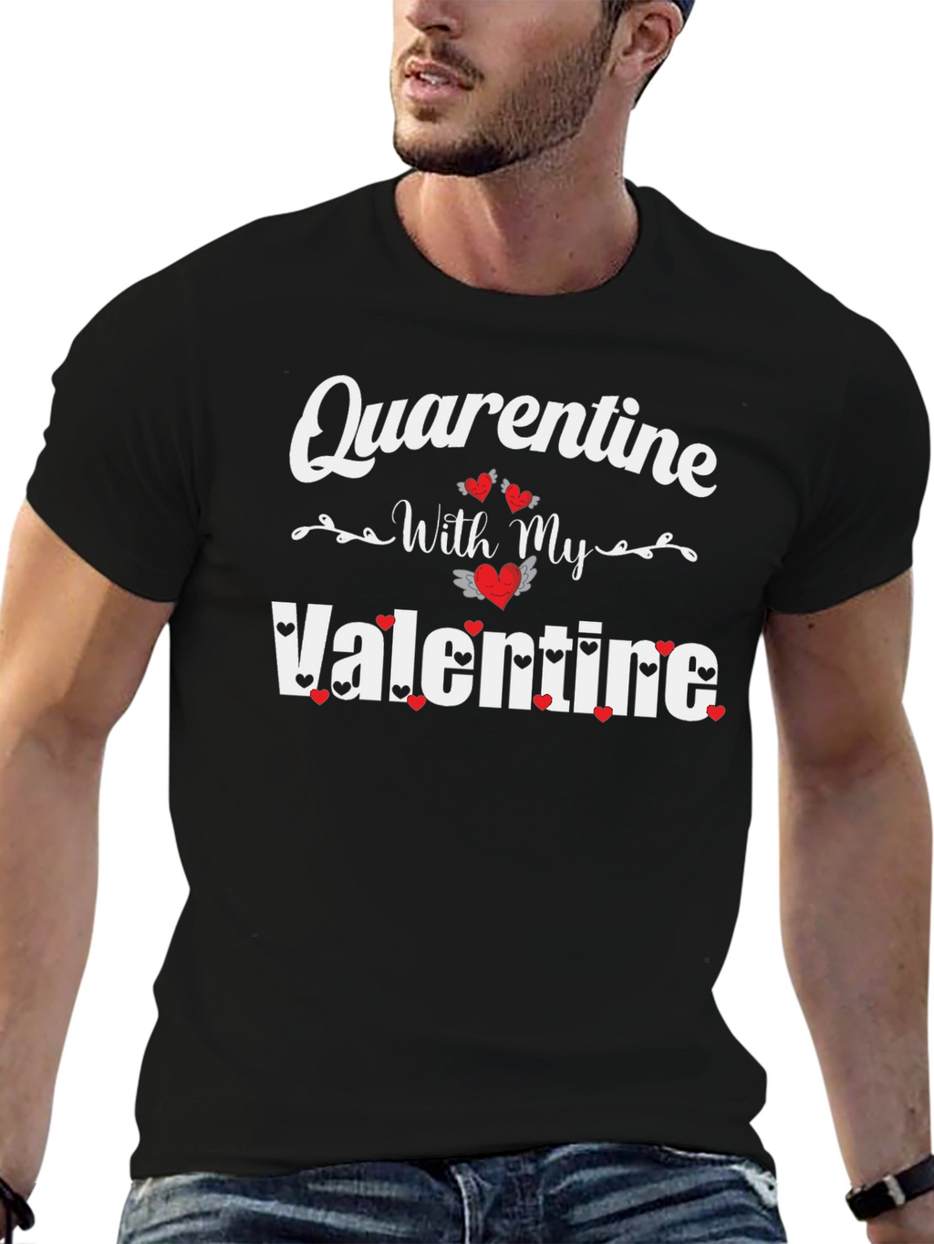Quarantine With My Valentine Black T-Shirt