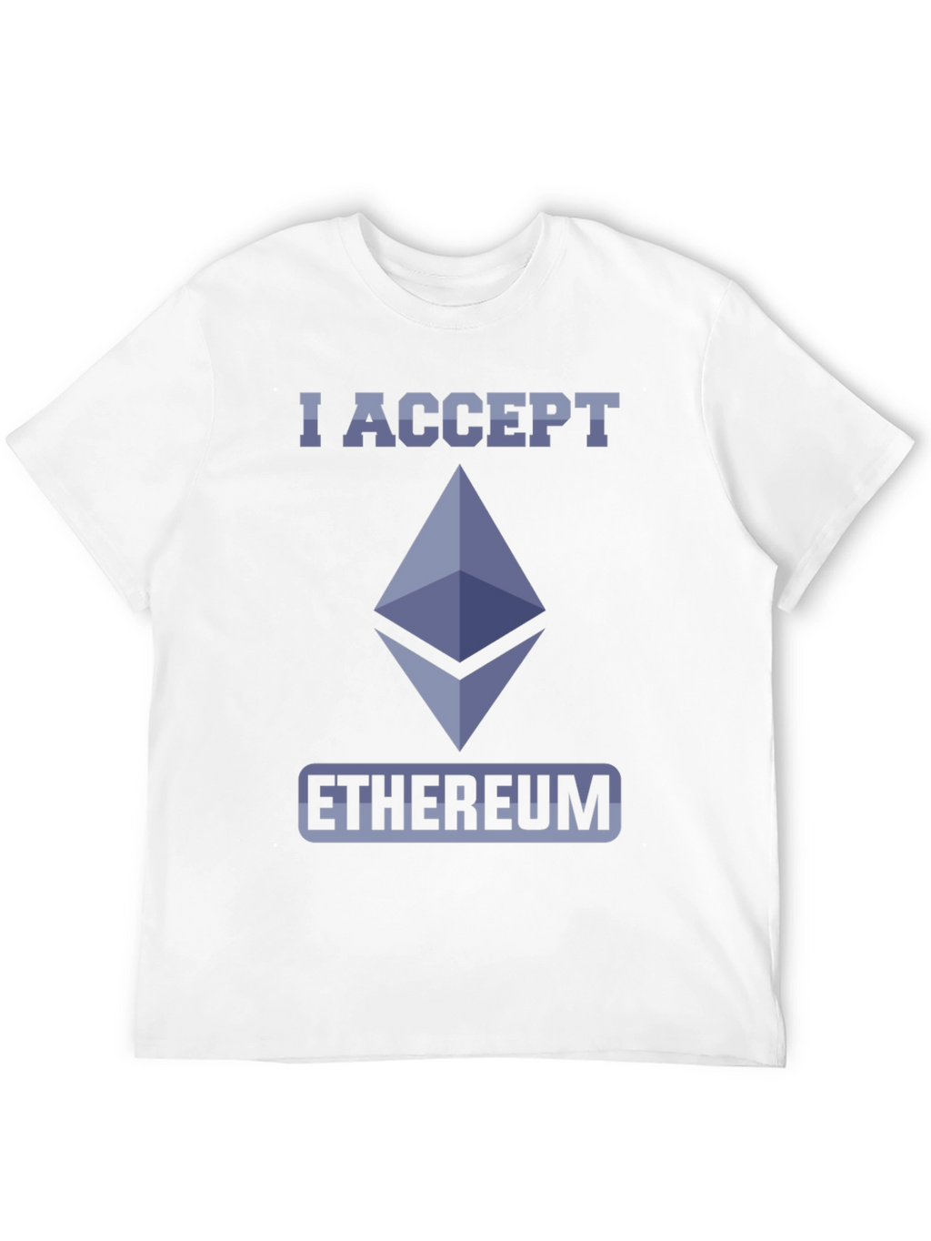 I Accept Ethereum Crypto T-Shirt