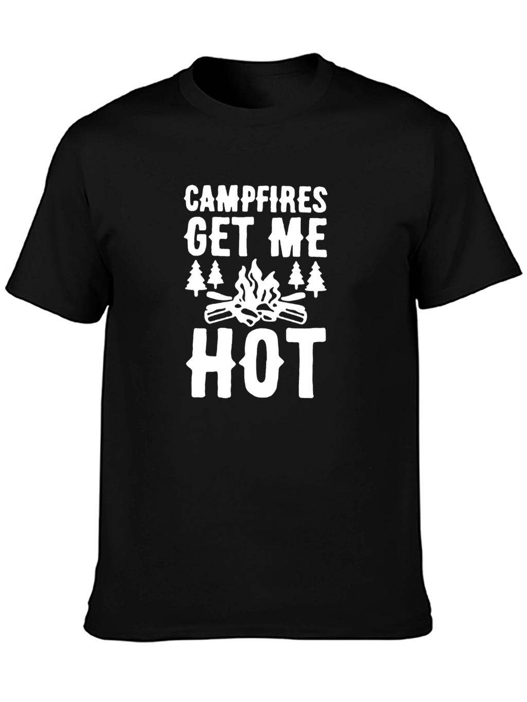 Campfires Get Me Hot T-Shirt
