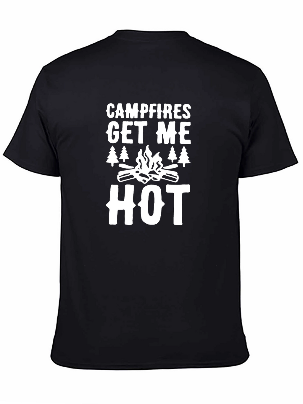 Campfires Get Me Hot T-Shirt