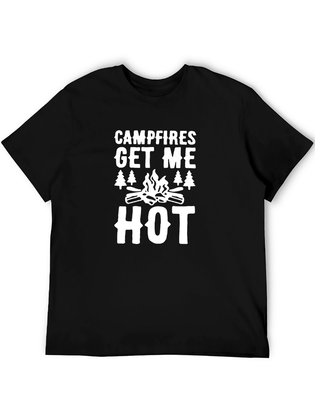 Campfires Get Me Hot T-Shirt