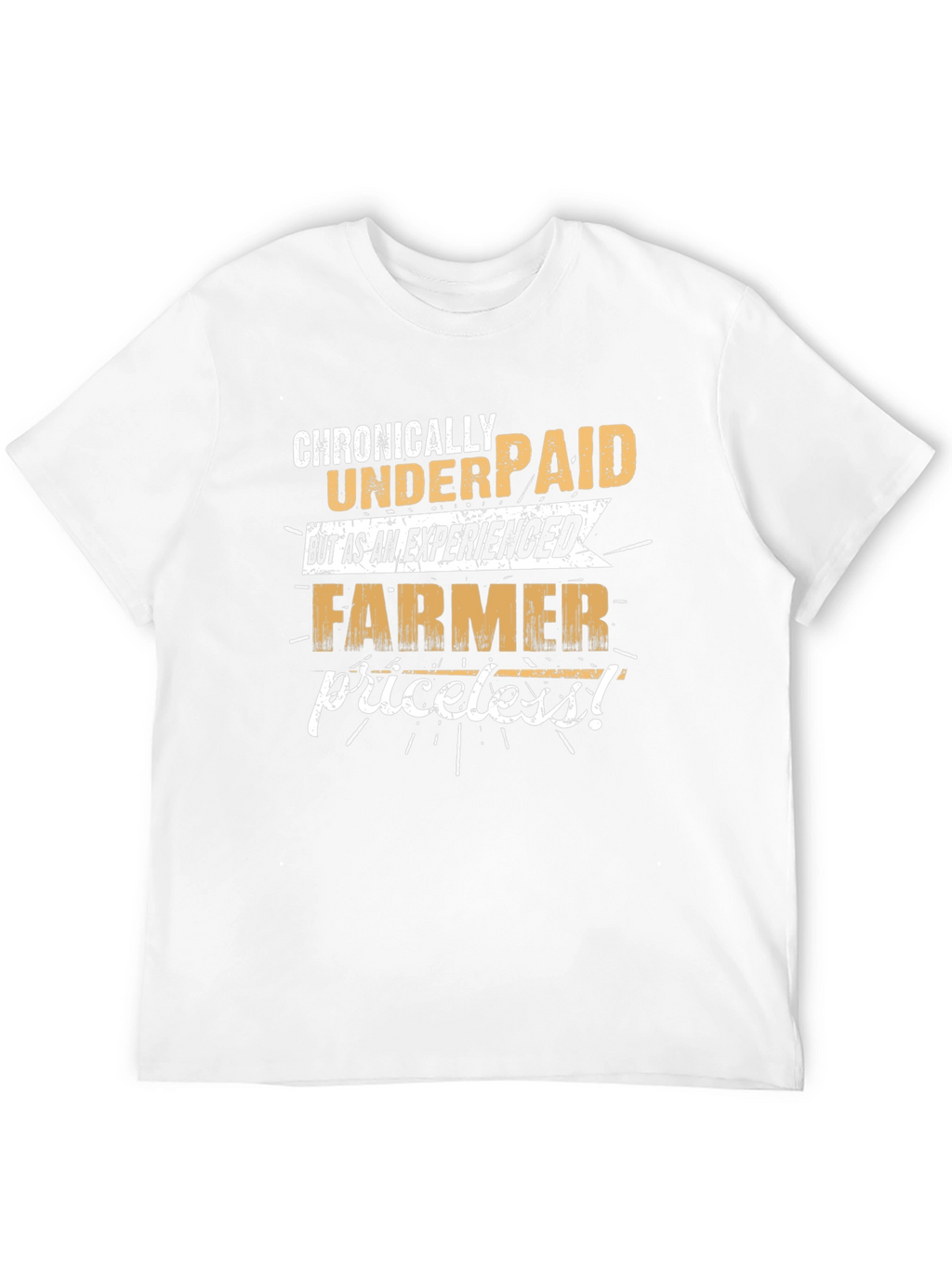 Chronically Underpaid Farmer Graphic Tee