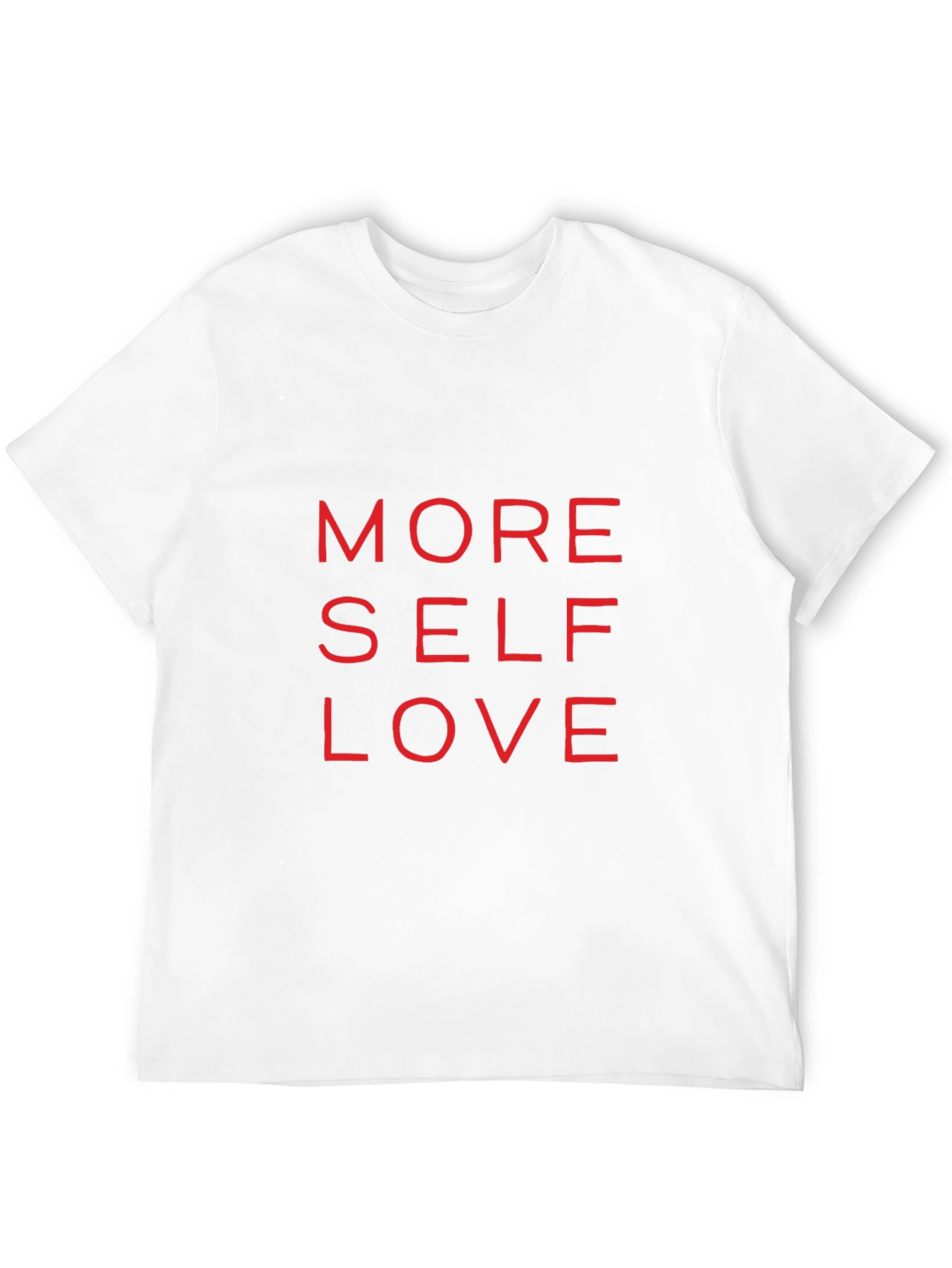 More Self Love Graphic T-Shirt