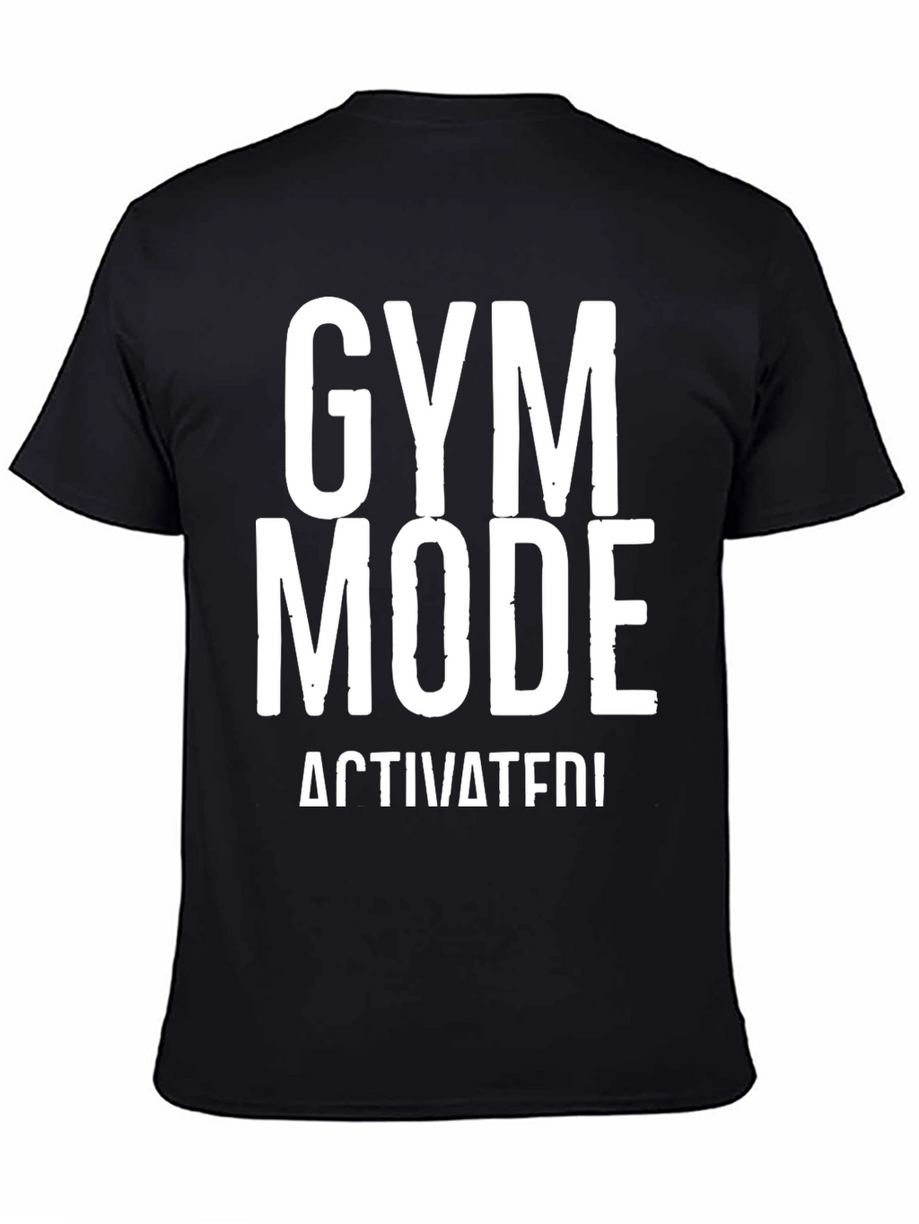Gym Mode Activated Black Graphic T-Shirt
