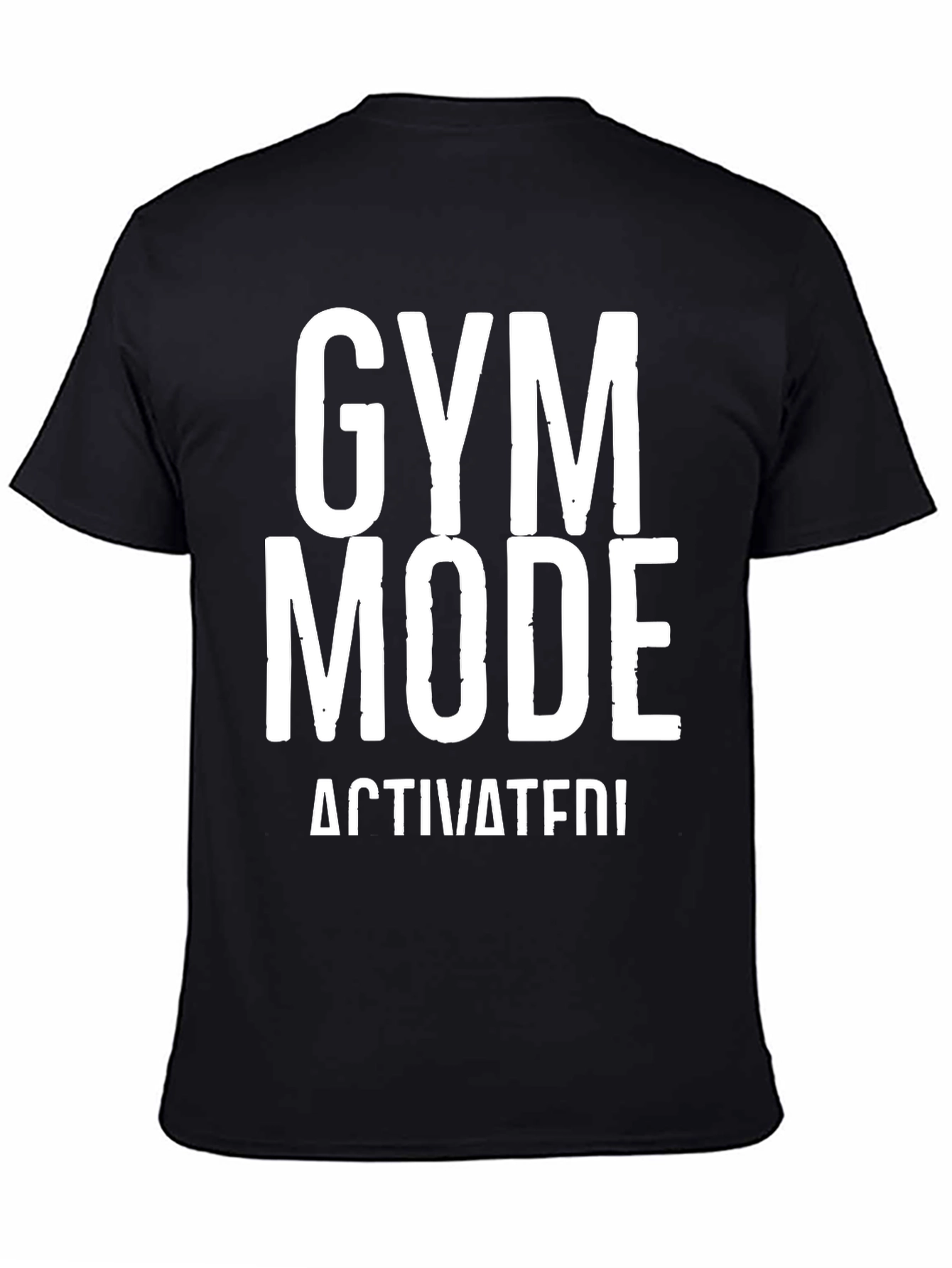 Gym Mode Activated Black Graphic T-Shirt