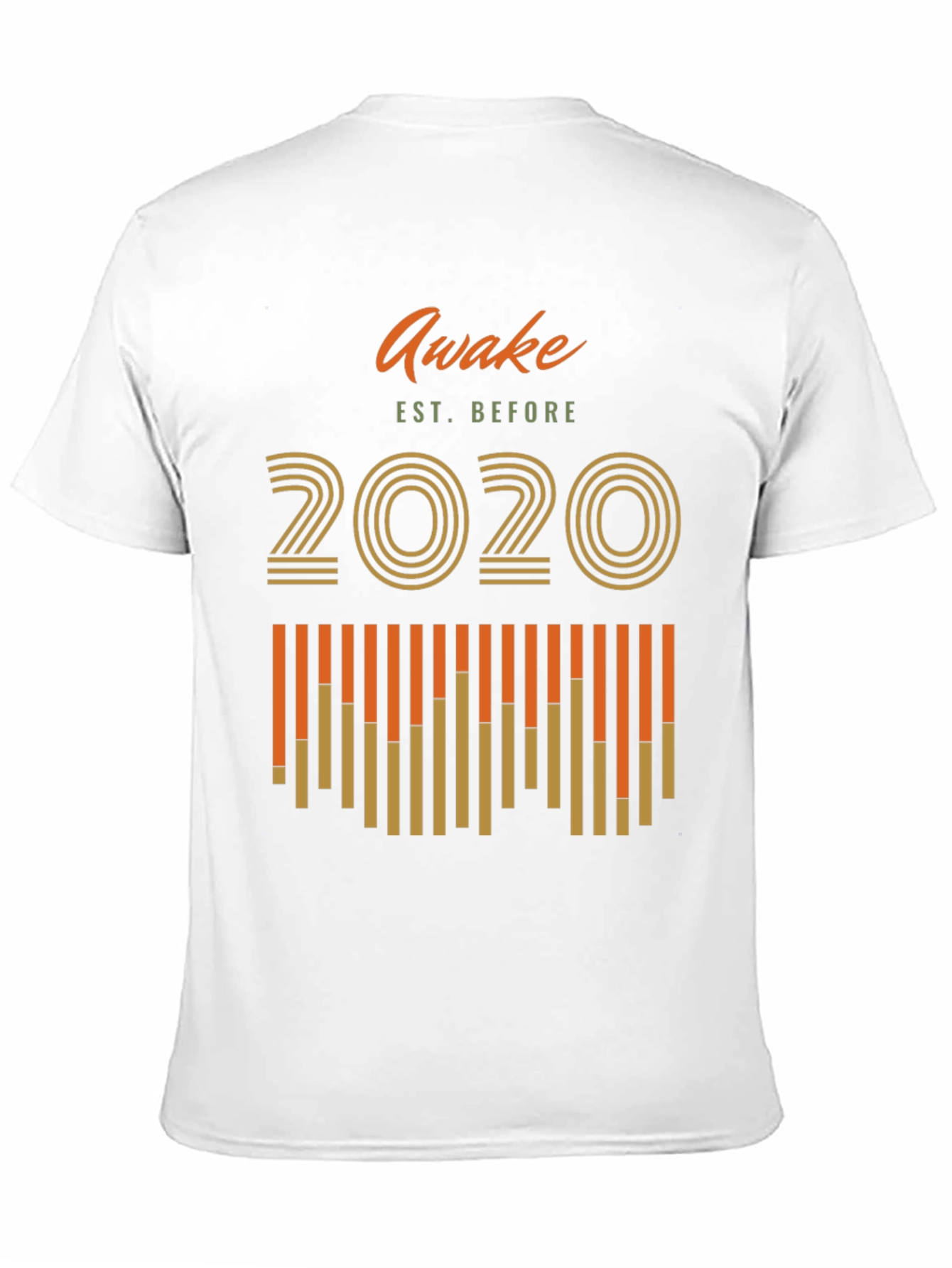 Awake Before 2020 Graphic T-Shirt