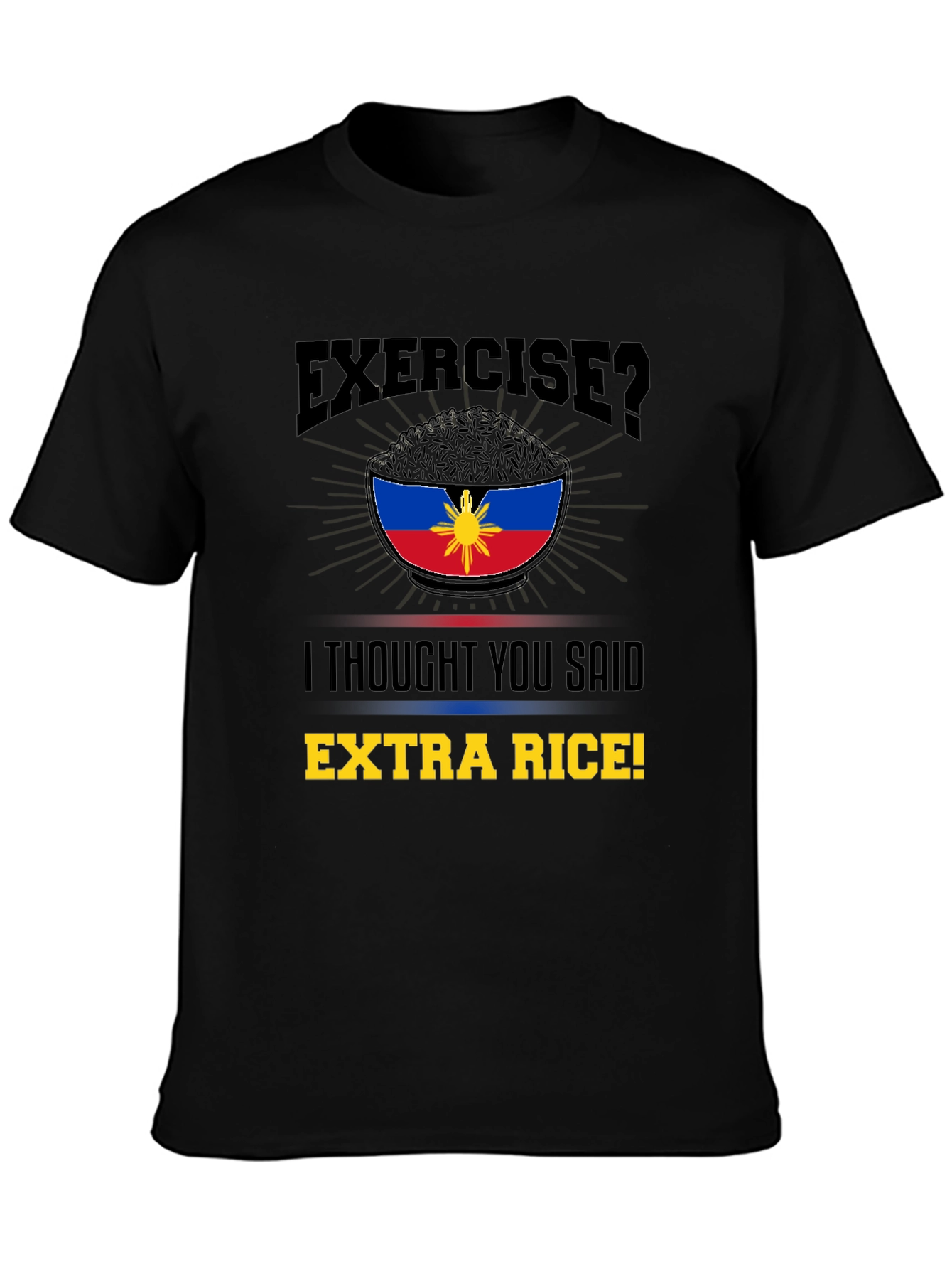Extra Rice Shirt: Funny Filipino Foodie Tee